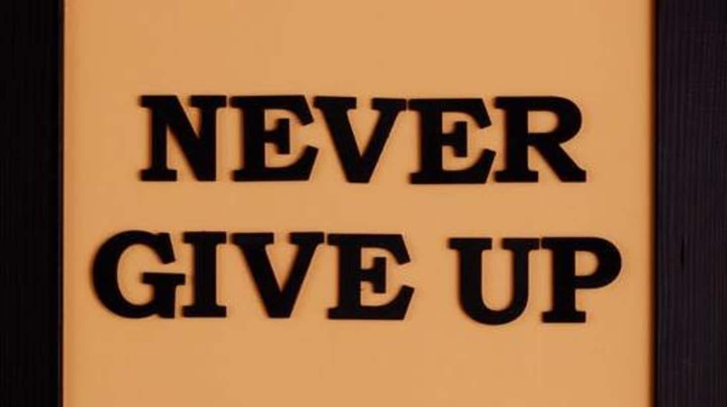 Do not give up in the face of adversity Do not give up in the face of adversity