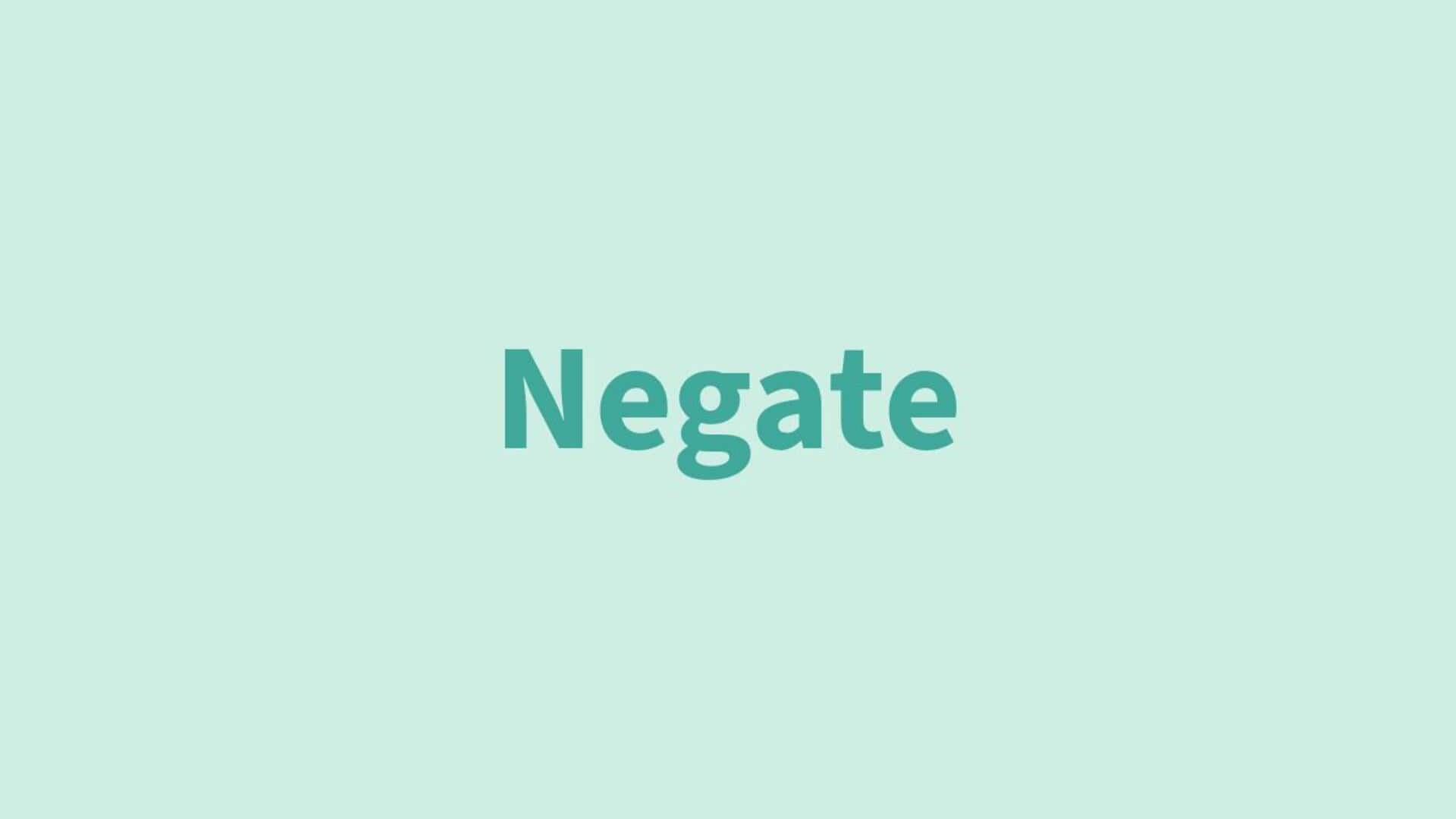 Word of the Day: Negate