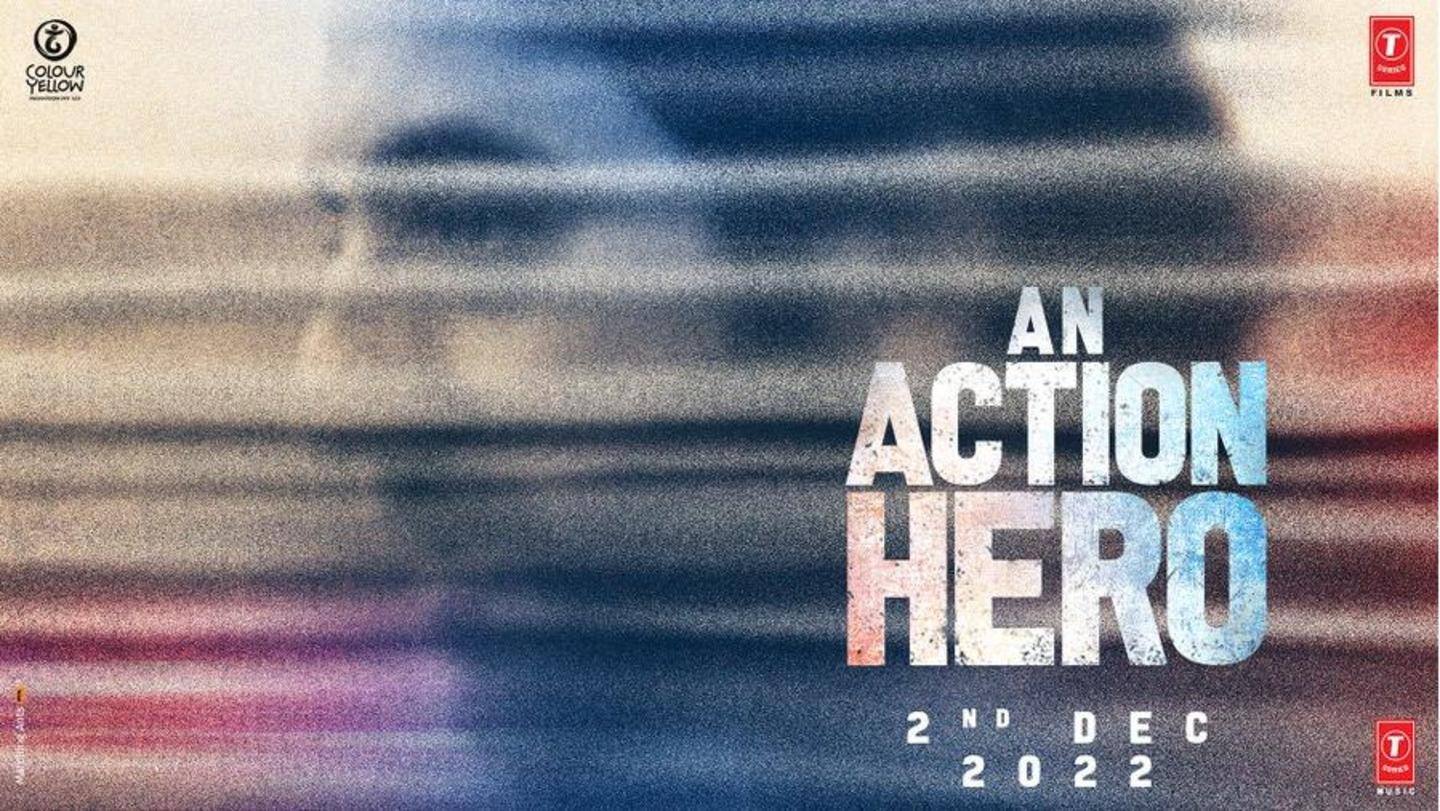 'An Action Hero': Ayushmann Khurrana's film gets release date