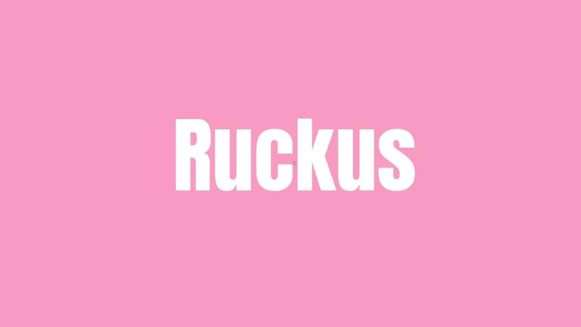 Word of the Day: Ruckus