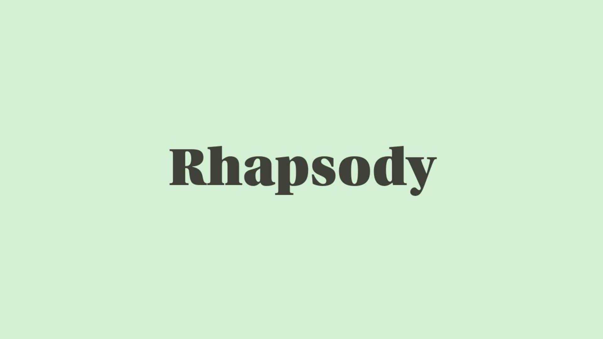 Word of the Day: Rhapsody