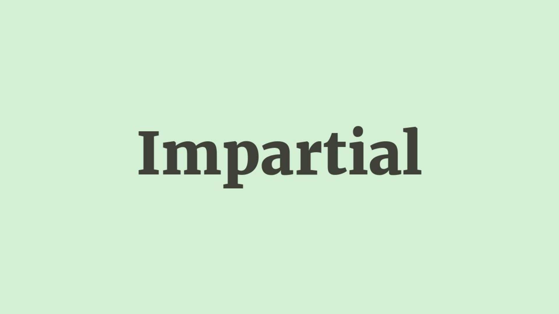 Word of the Day: Impartial