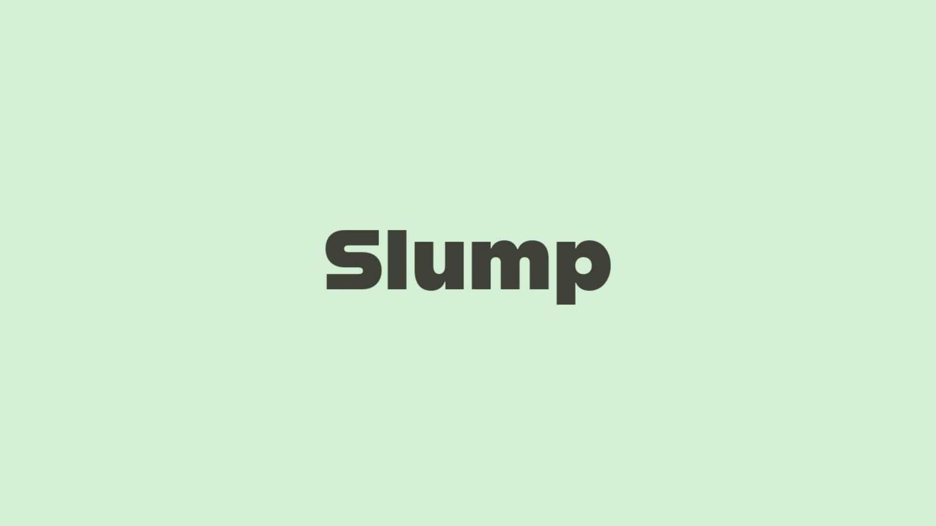 Word of the Day: Slump