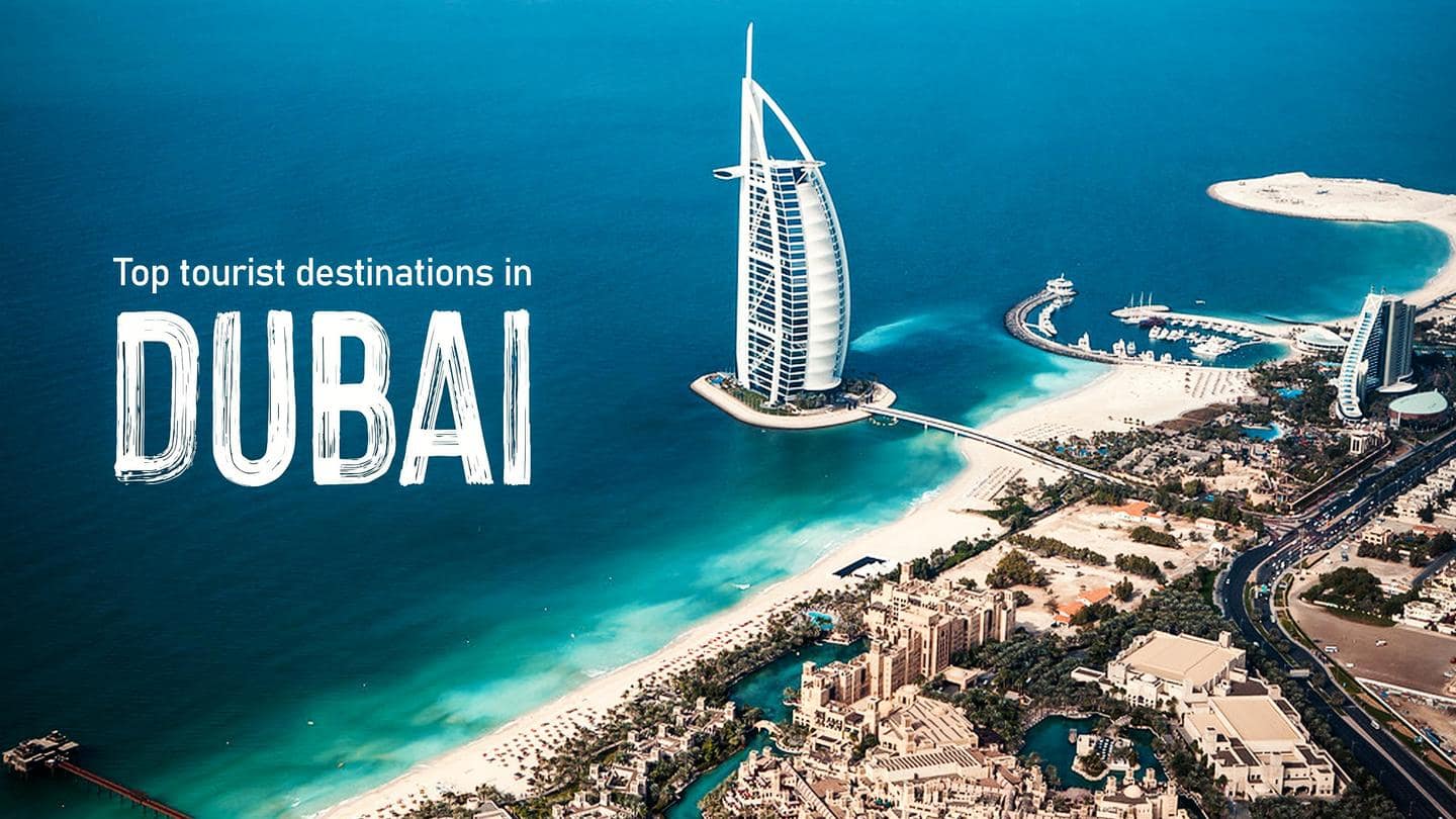 Top 5 tourist places in Dubai