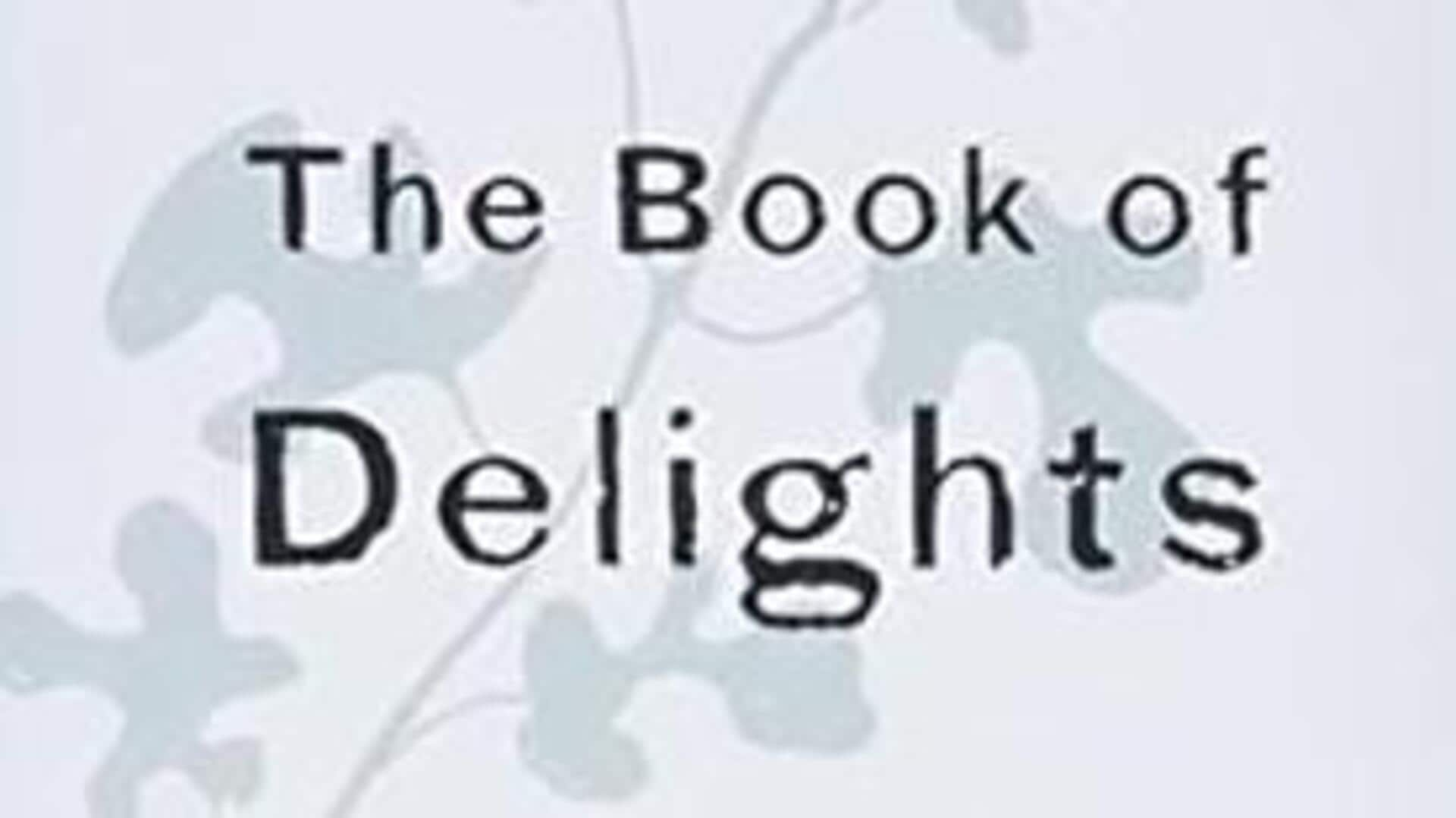 Igniting joy with 'The Book of Delights' novel