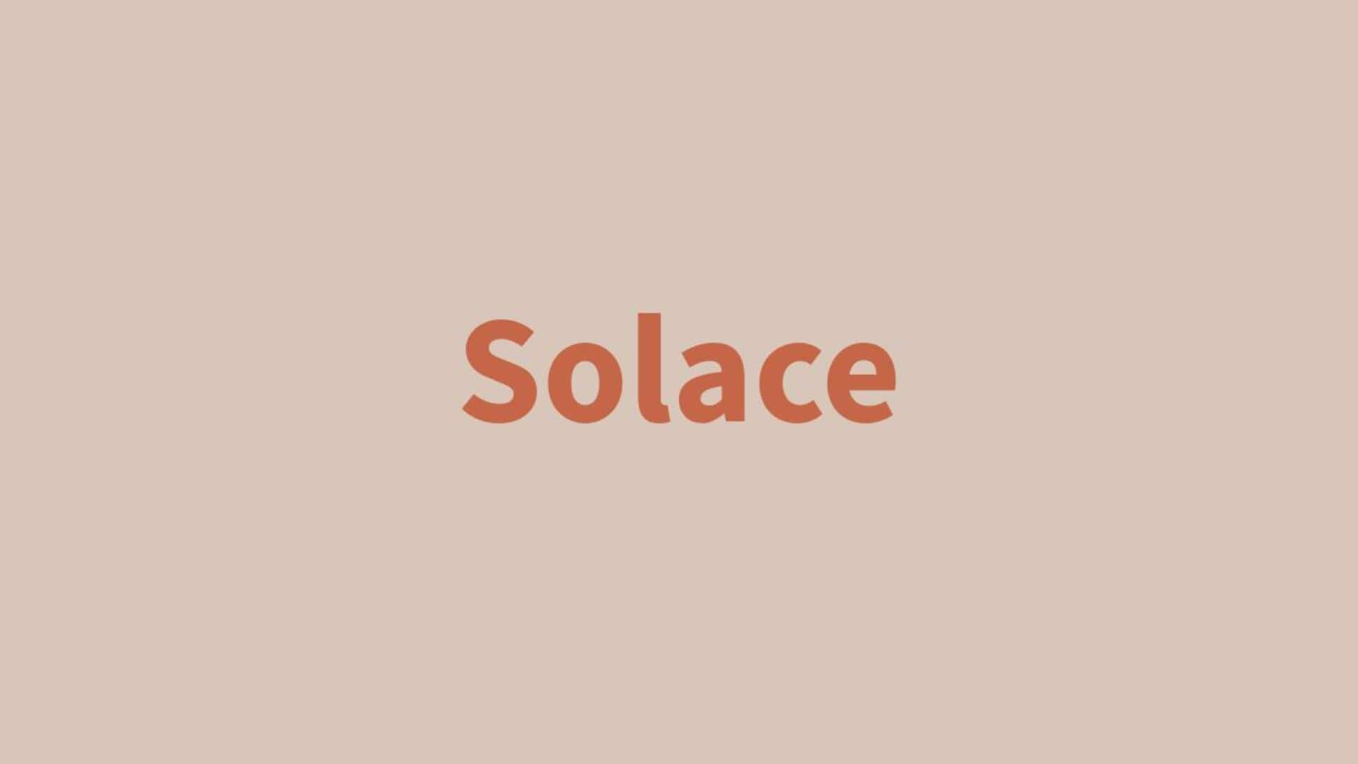 Word of the Day: Solace