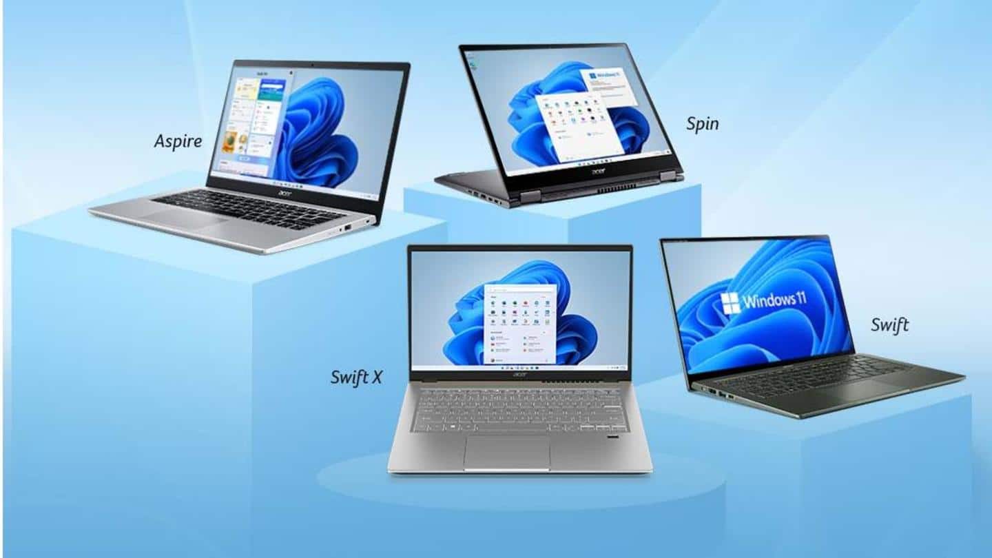 Acer launches six laptops in India with Windows 11 OS