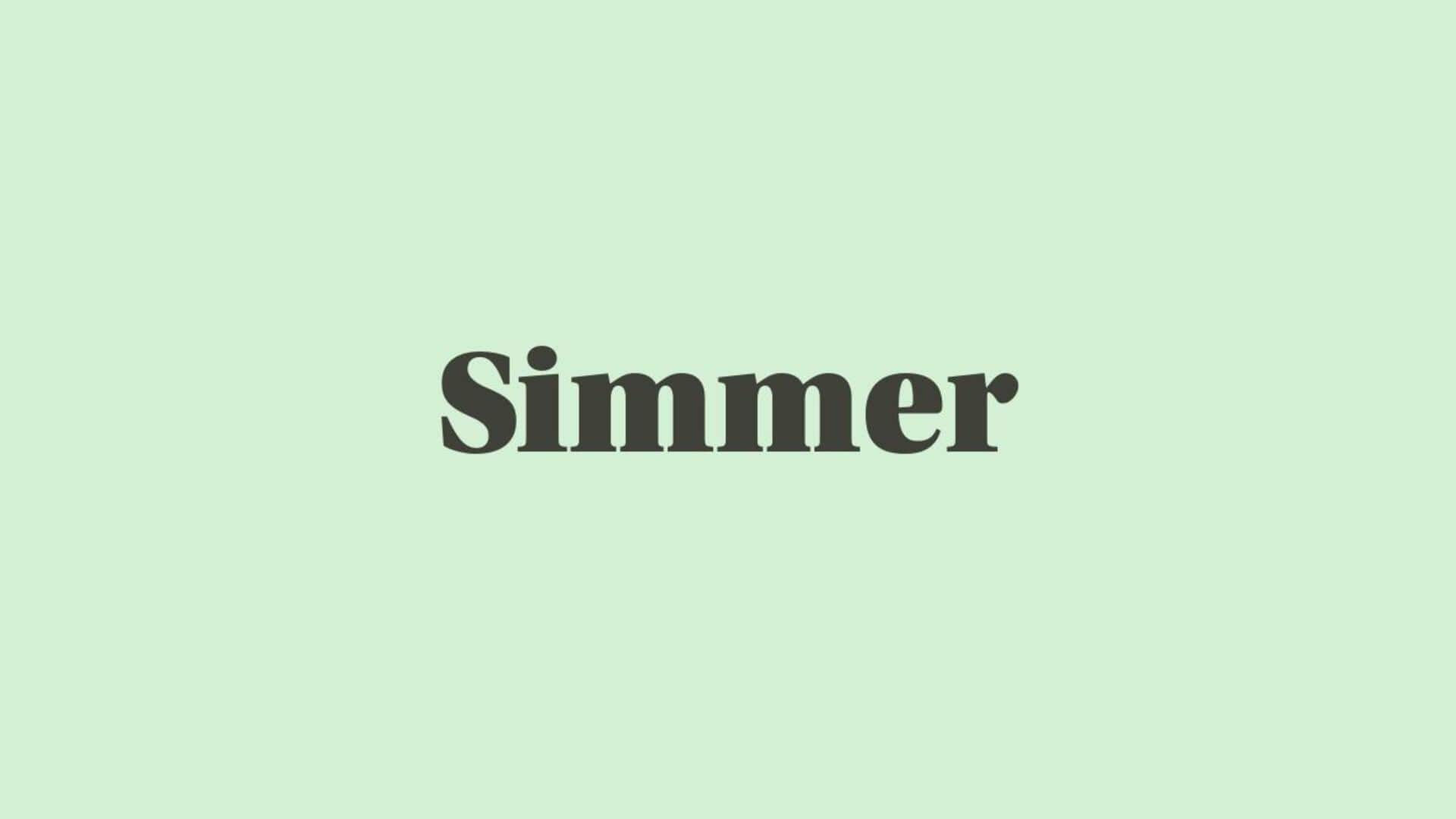 Word of the Day: Simmer