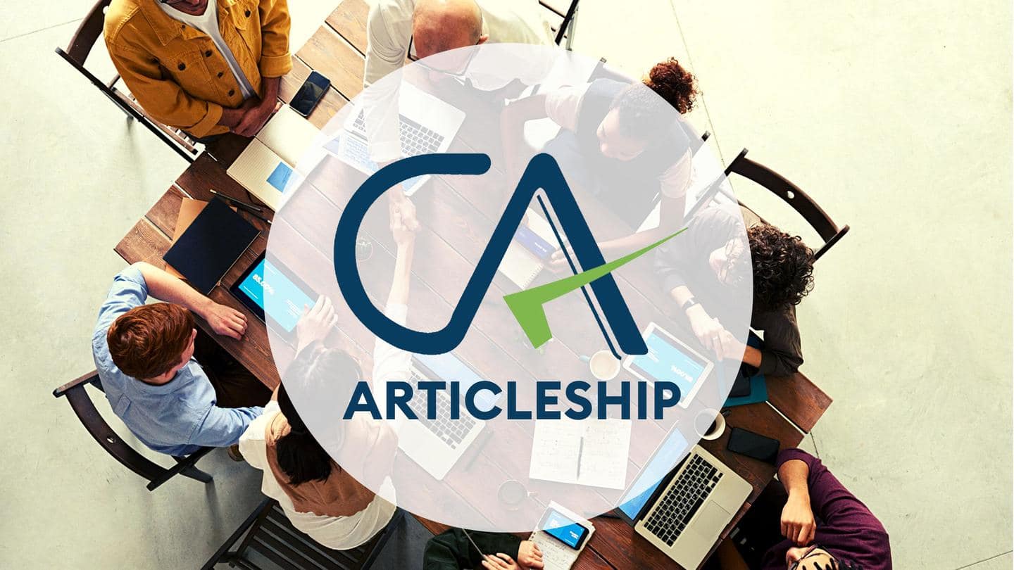 #CareerBytes: All you need to know about CA Articleship #CareerBytes: All you need to know about CA Articleship