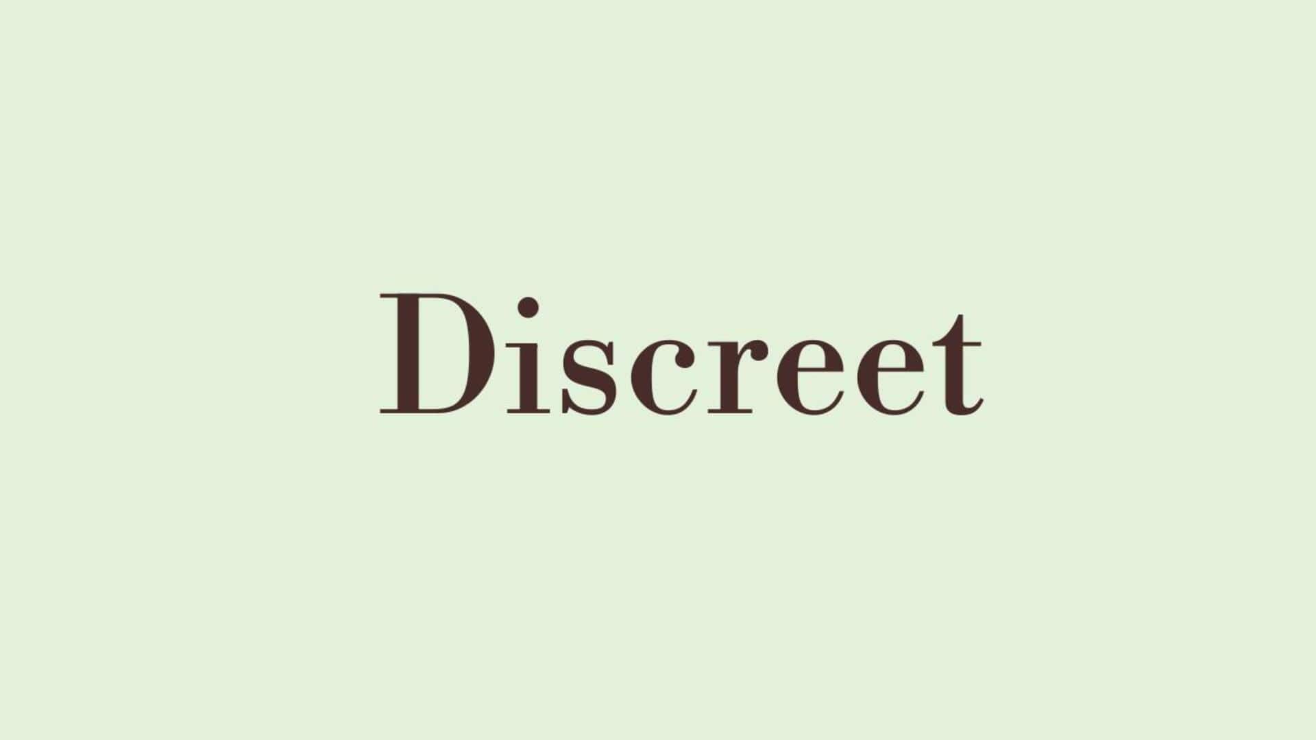 Word of the Day: Discreet Word of the Day: Discreet