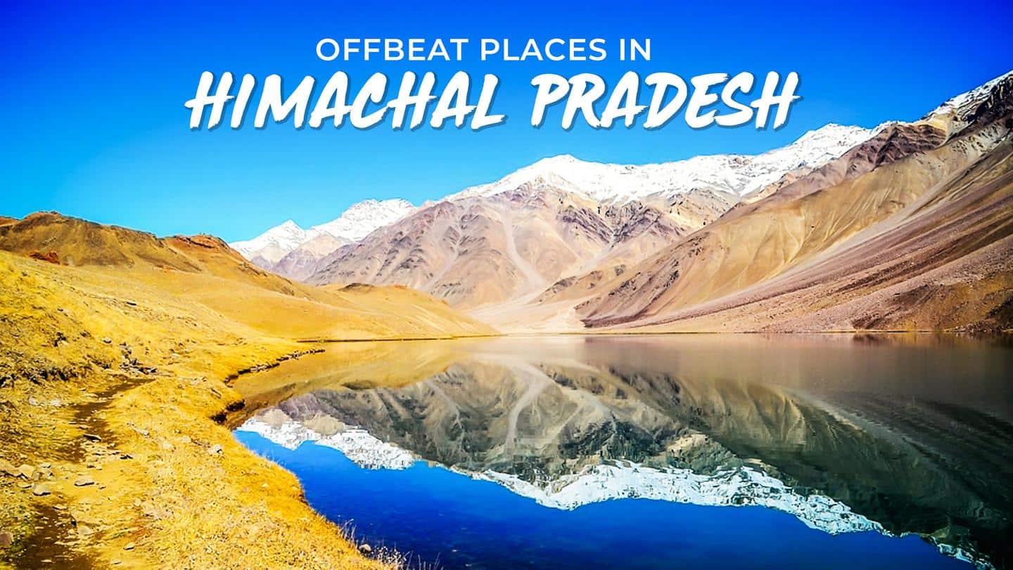 5 offbeat tourist destinations in Himachal Pradesh