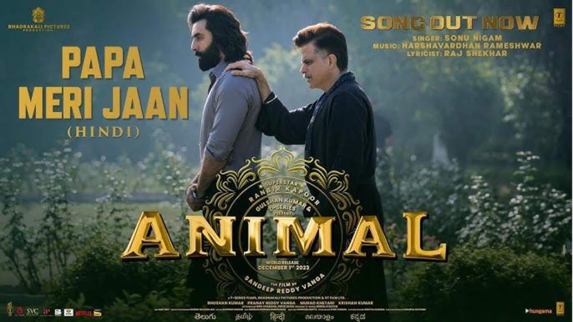 'Animal's 'Papa Meri Jaan' song explores Anil-Ranbir's troubled father-son dynamic