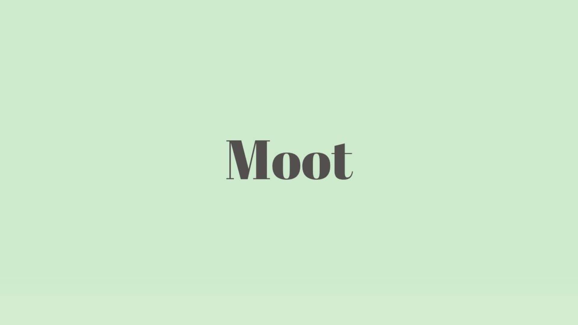 Word of the Day: Moot