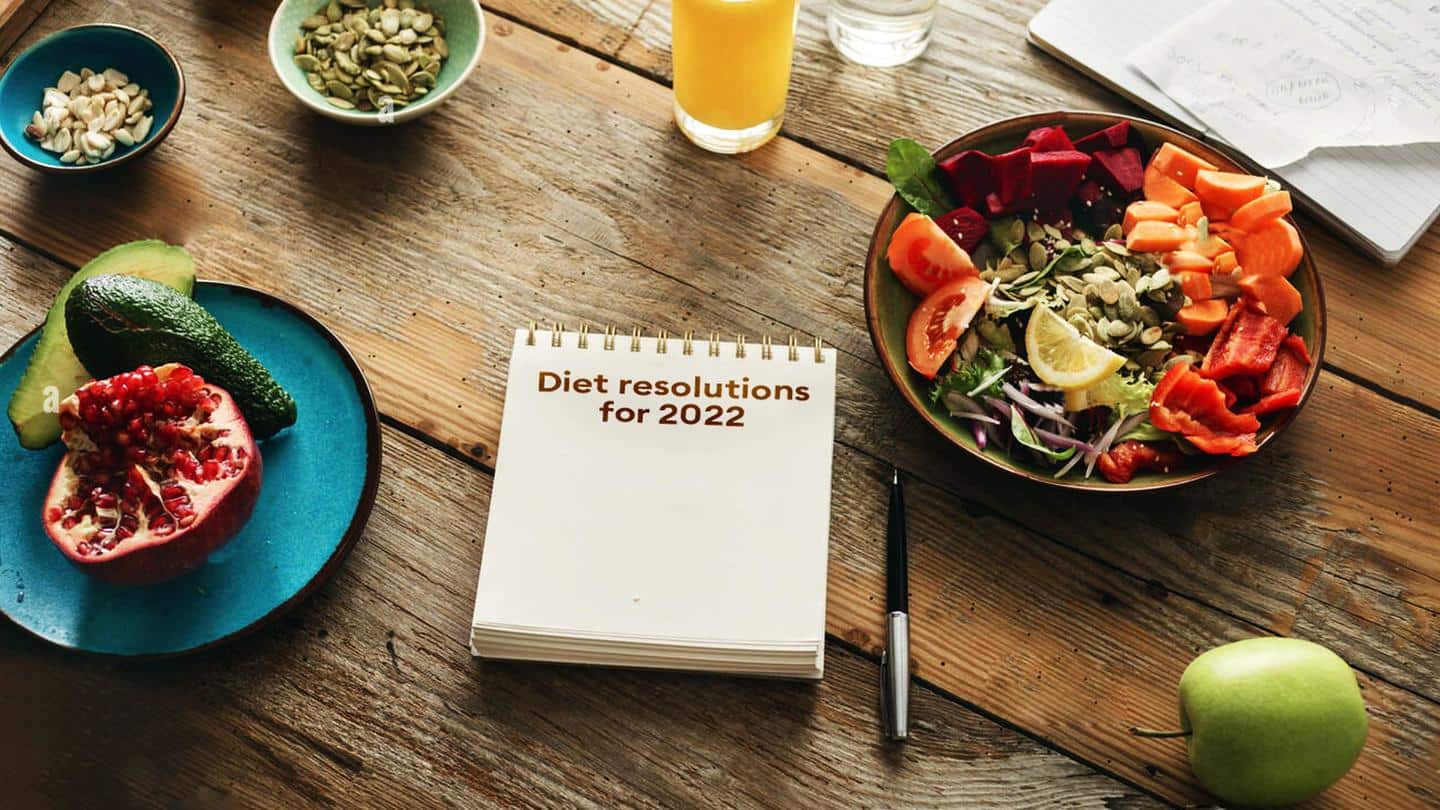 Diet Resolutions for a healthier you in 2022