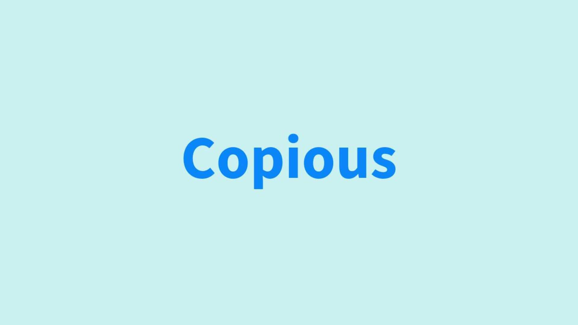 Word of the Day: Copious