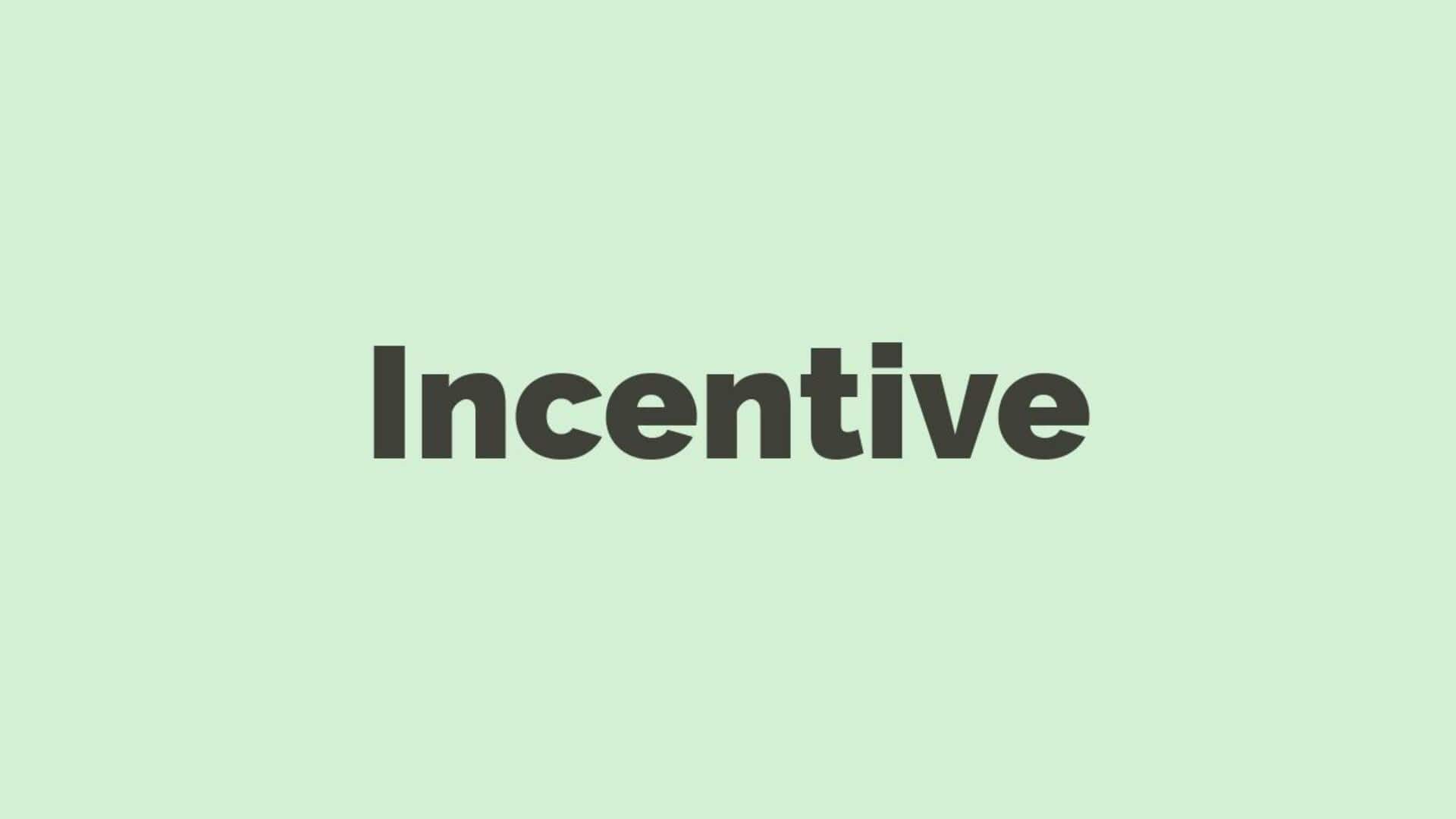 Word of the Day: Incentive