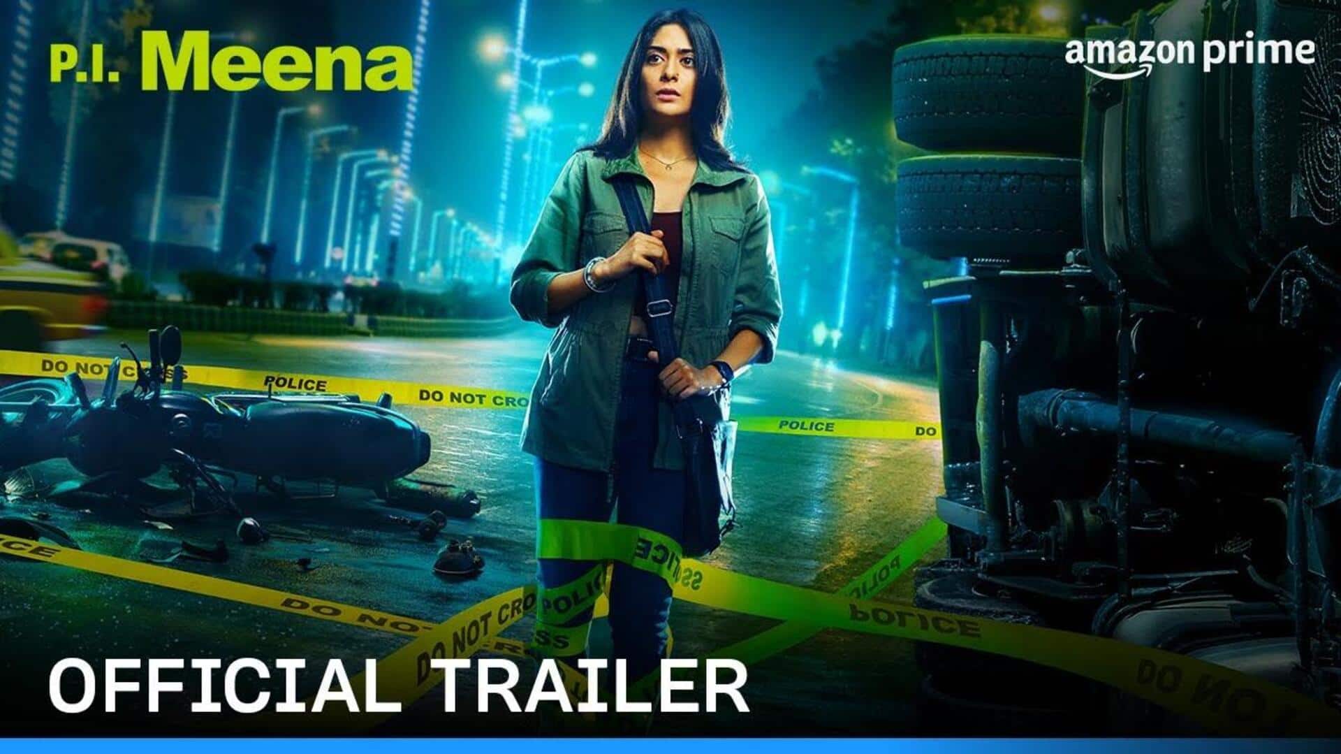 Tanya Maniktala is hellbent and erudite in 'P.I. Meena' trailer