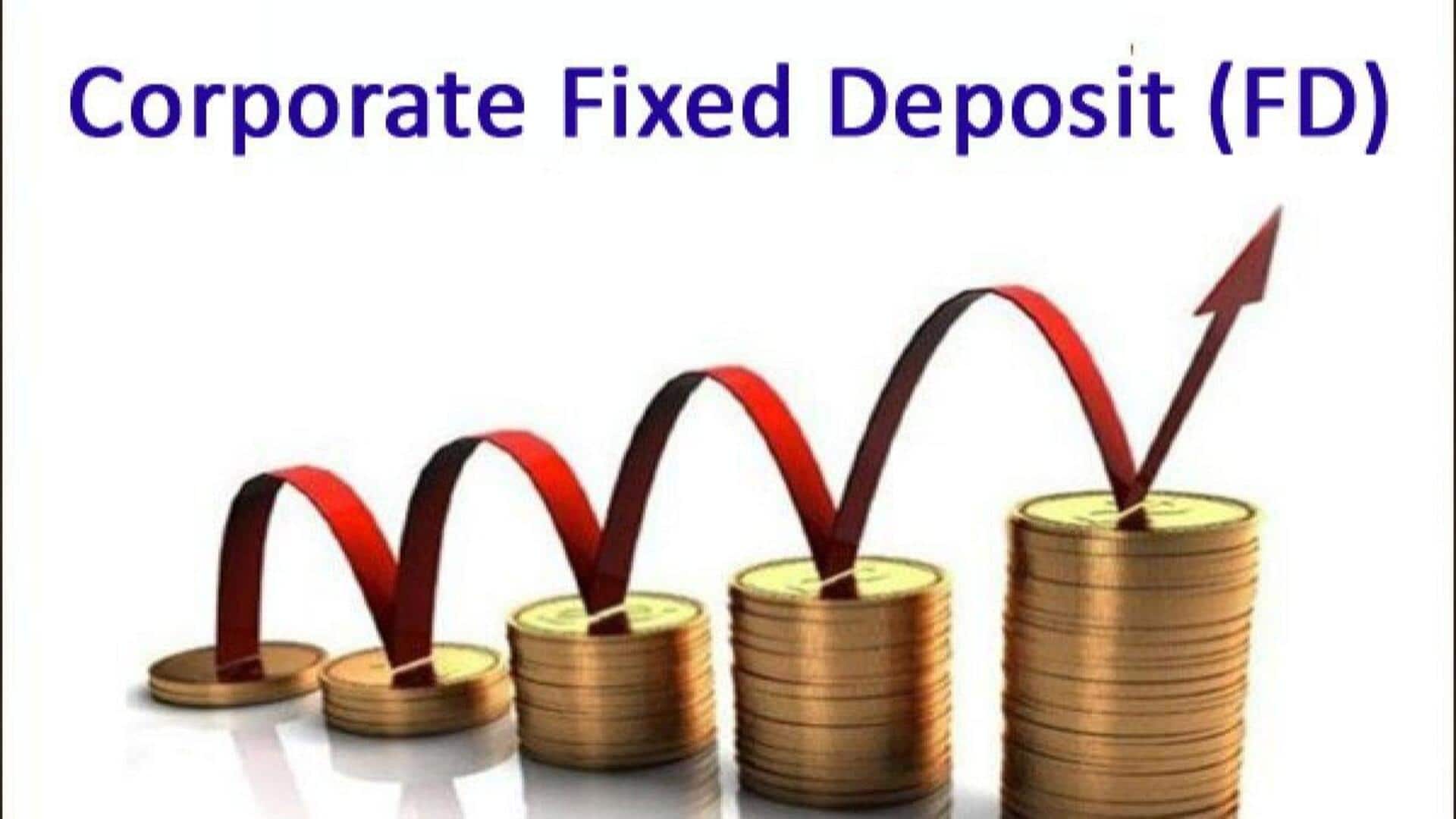 Should you invest in corporate fixed deposits?