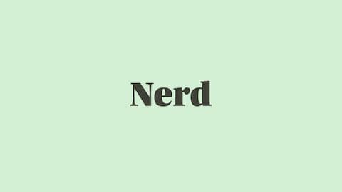 Word of the Day: Nerd