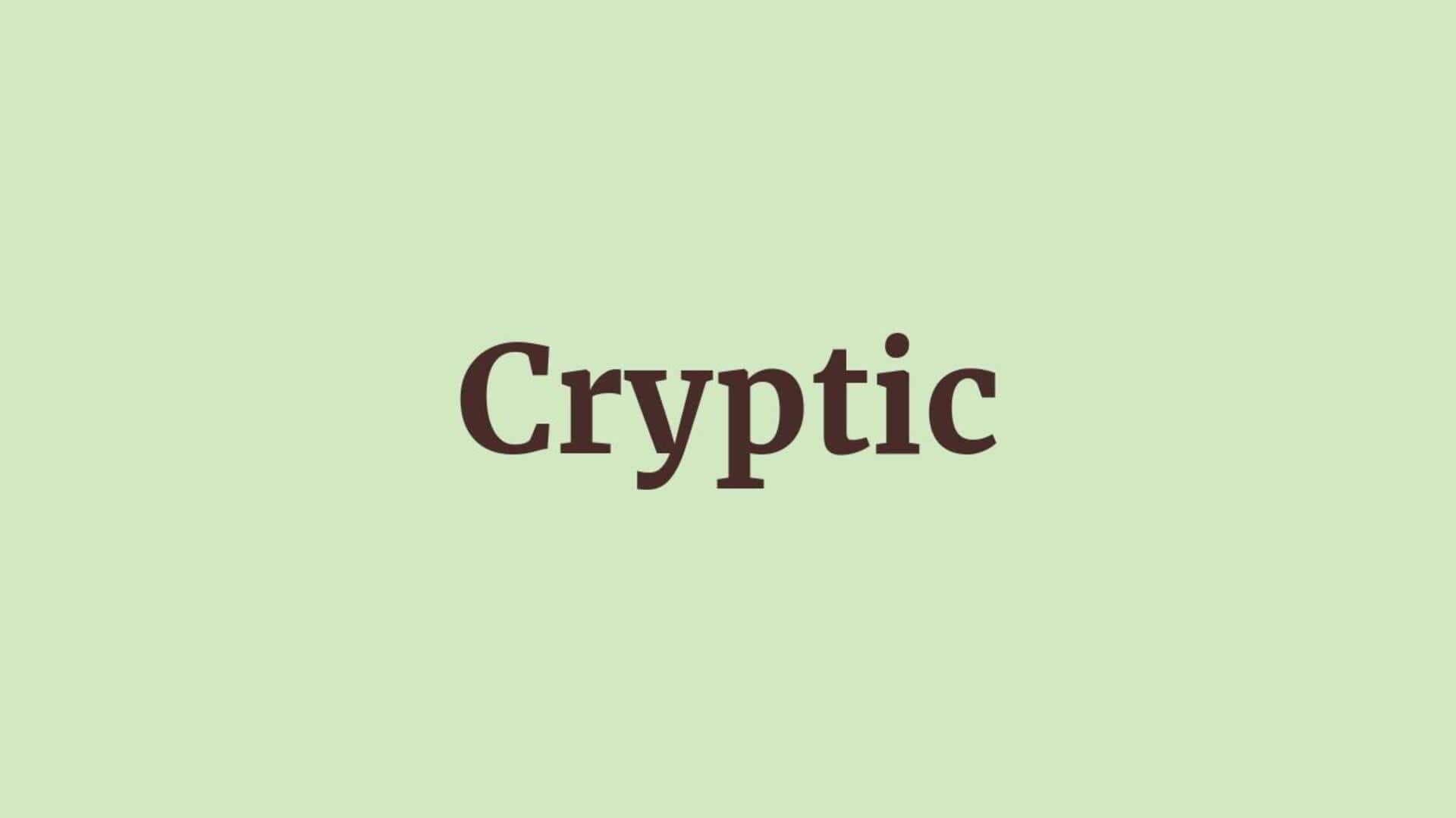 Word of the Day: Cryptic Word of the Day: Cryptic