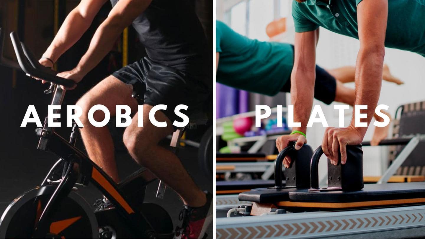 Which is better for you - Pilates or aerobics?