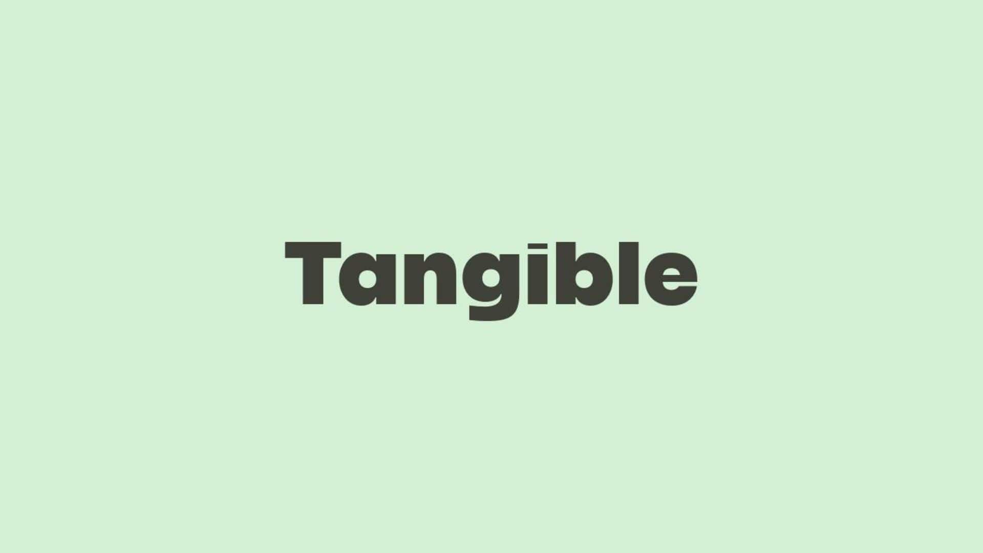 Word of the Day: Tangible
