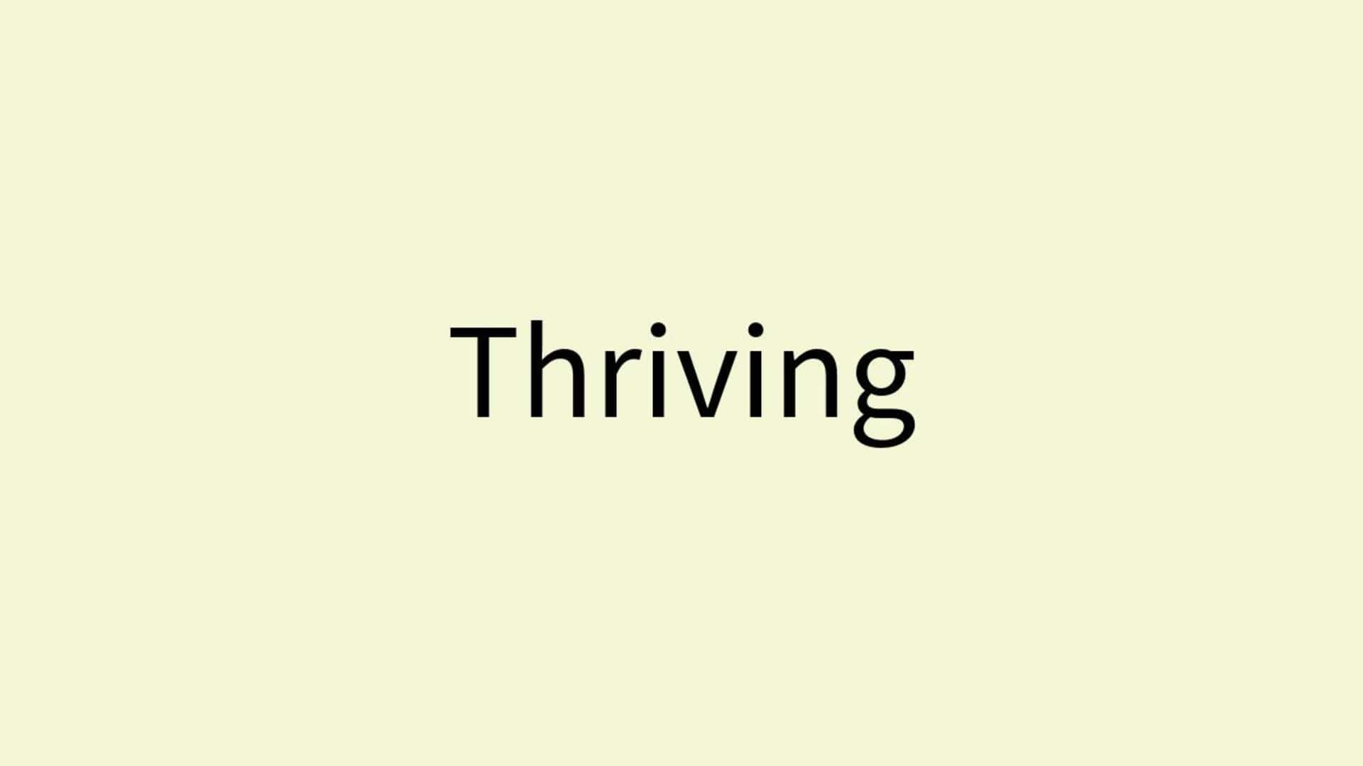 Word of the Day: Thriving