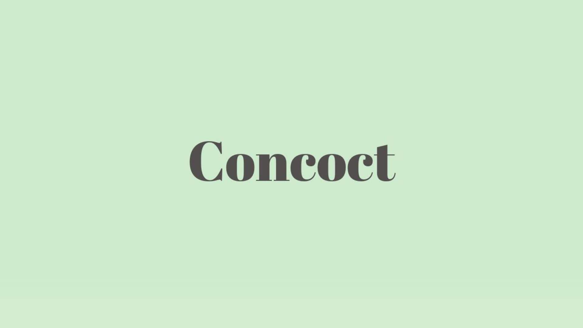 Word of the Day: Concoct