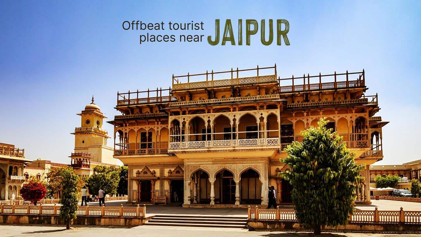 5 offbeat tourist places near Jaipur