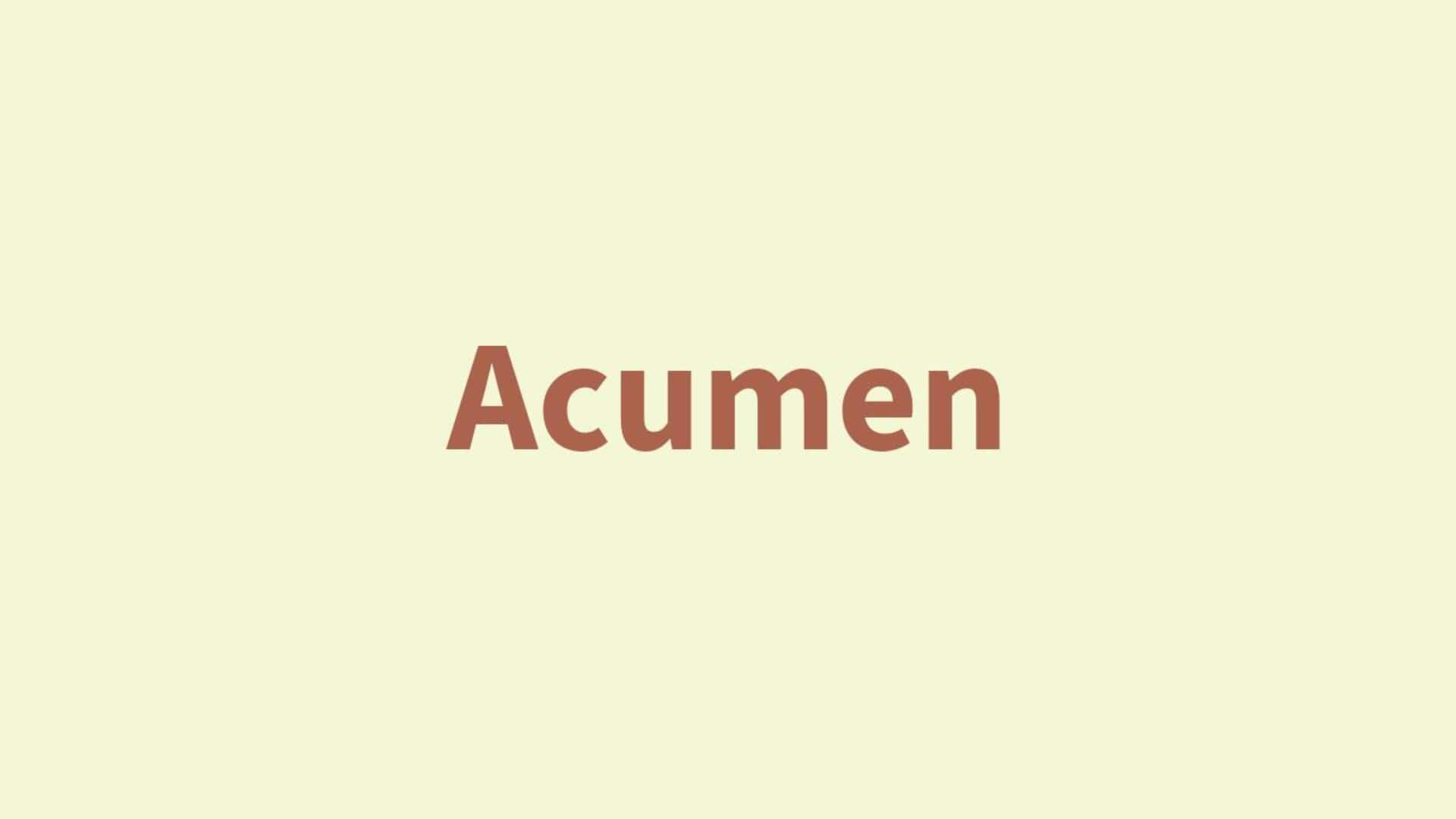 Word of the Day: Acumen Word of the Day: Acumen