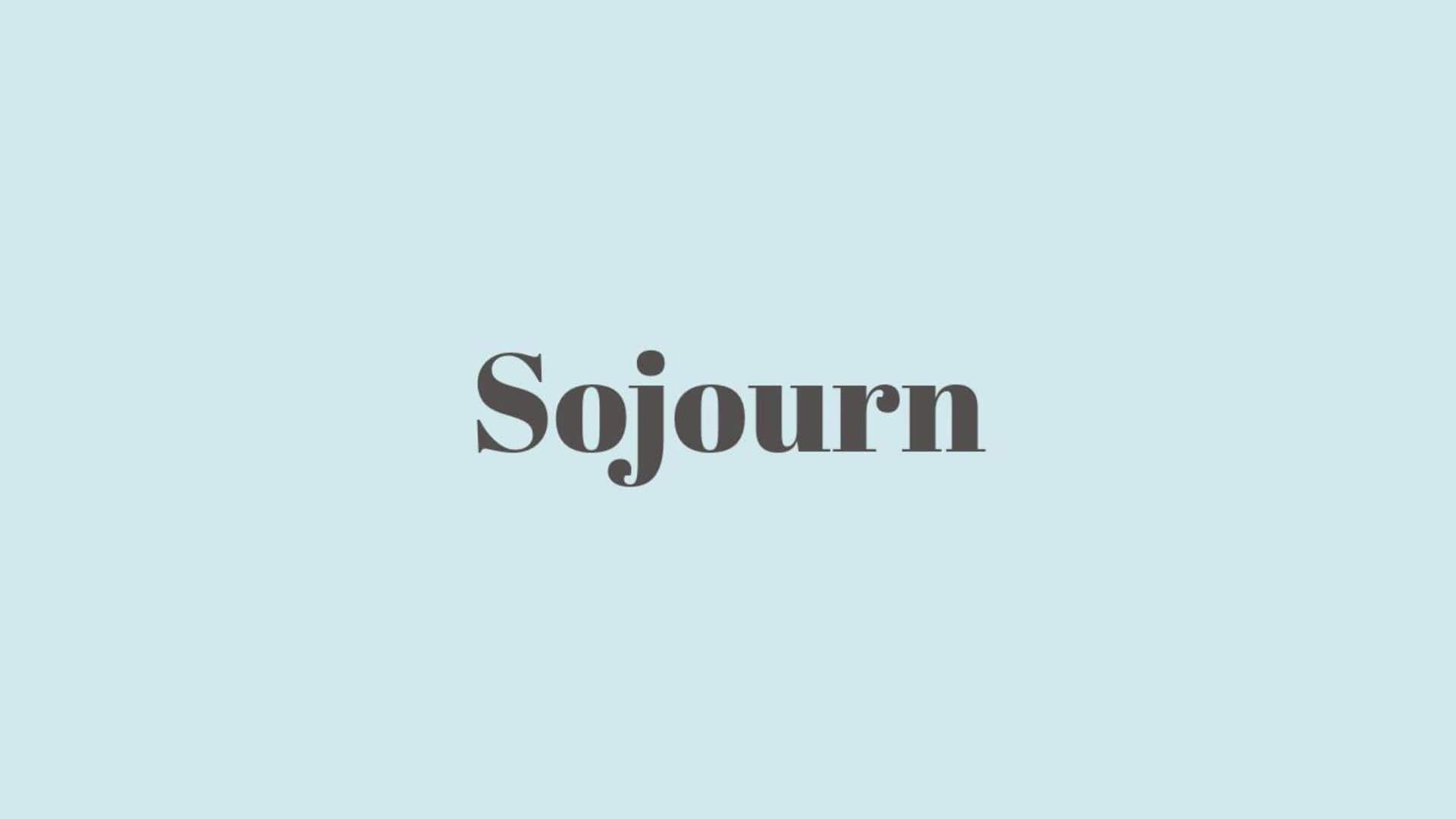 Word of the Day: Sojourn