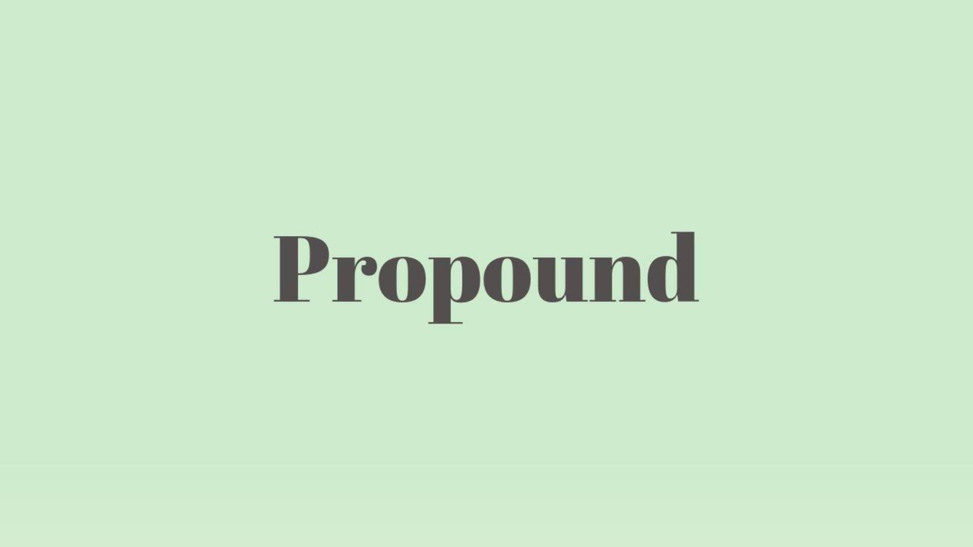 Word of the Day: Propound