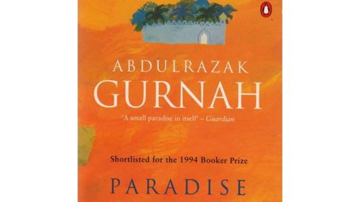 Gurnah's fourth novel 'Paradise' marked his breakthrough Gurnah's fourth novel 'Paradise' marked his breakthrough