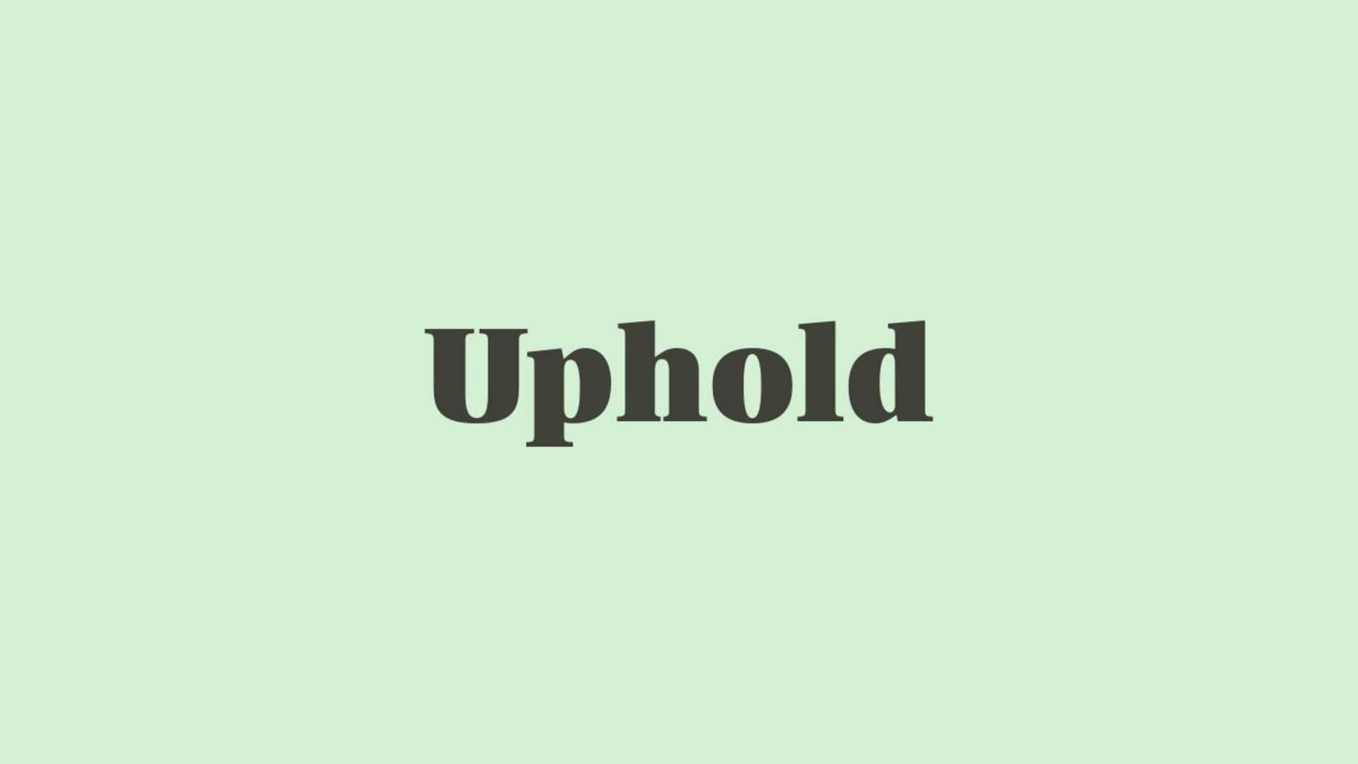 Word of the Day: Uphold