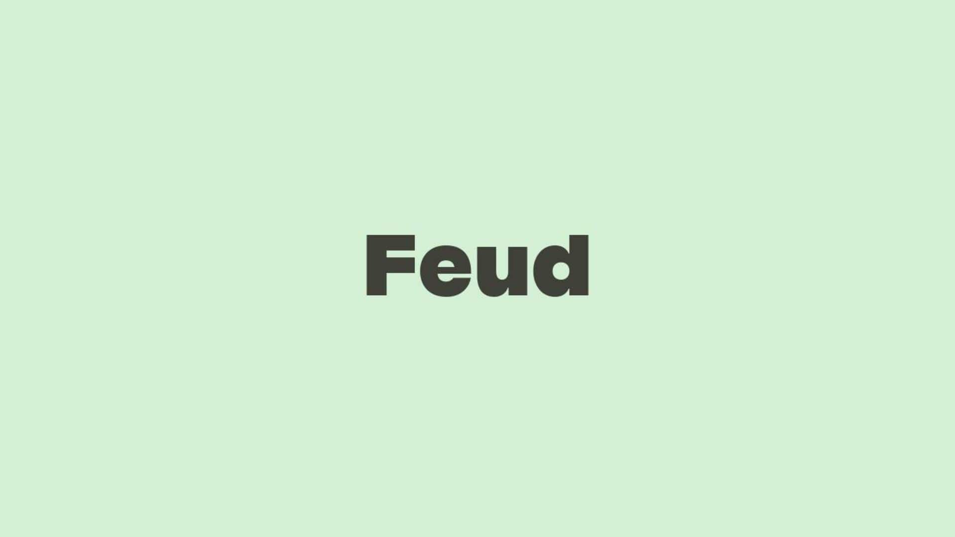 Word of the Day: Feud