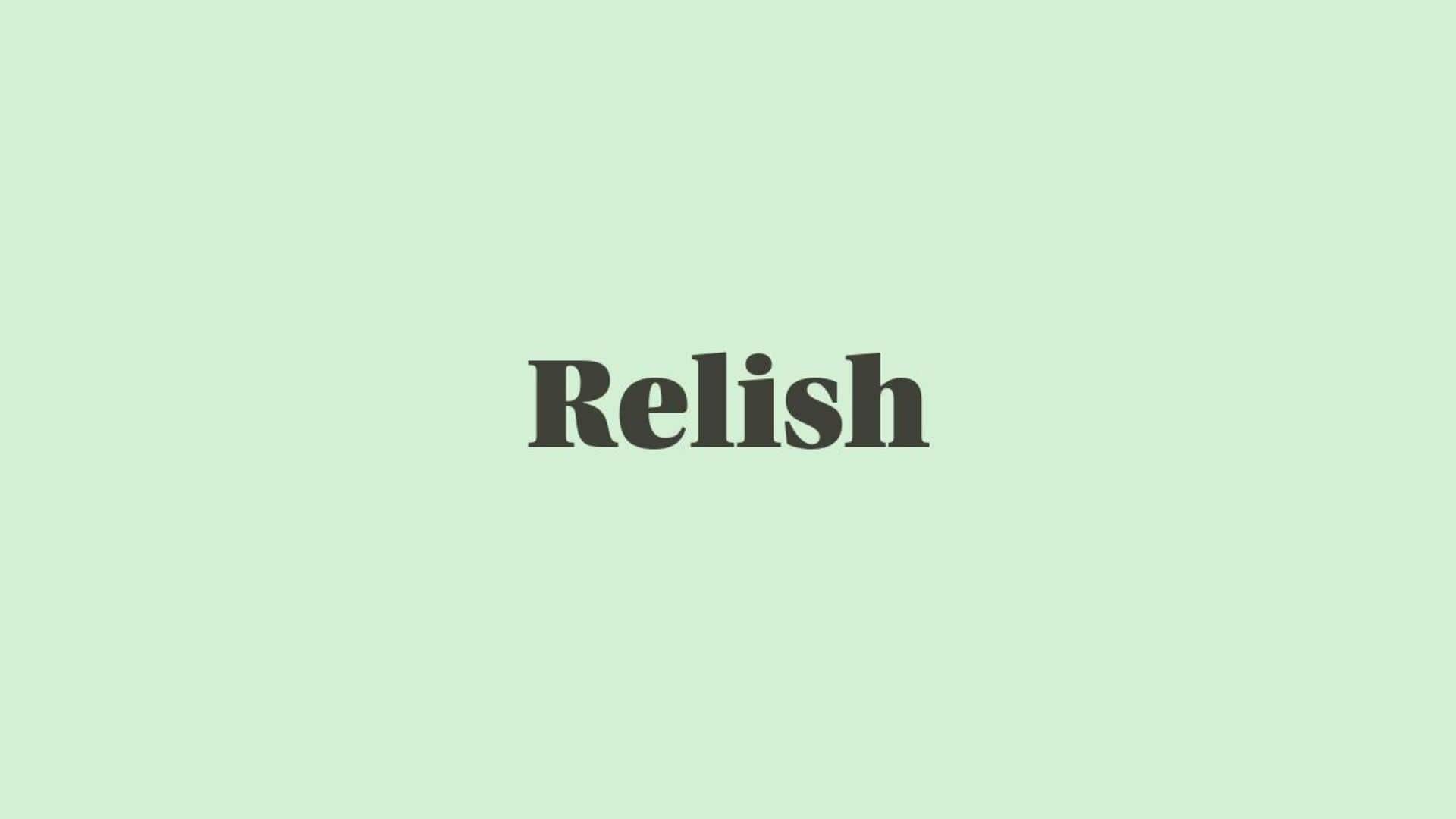Word of the Day: Relish