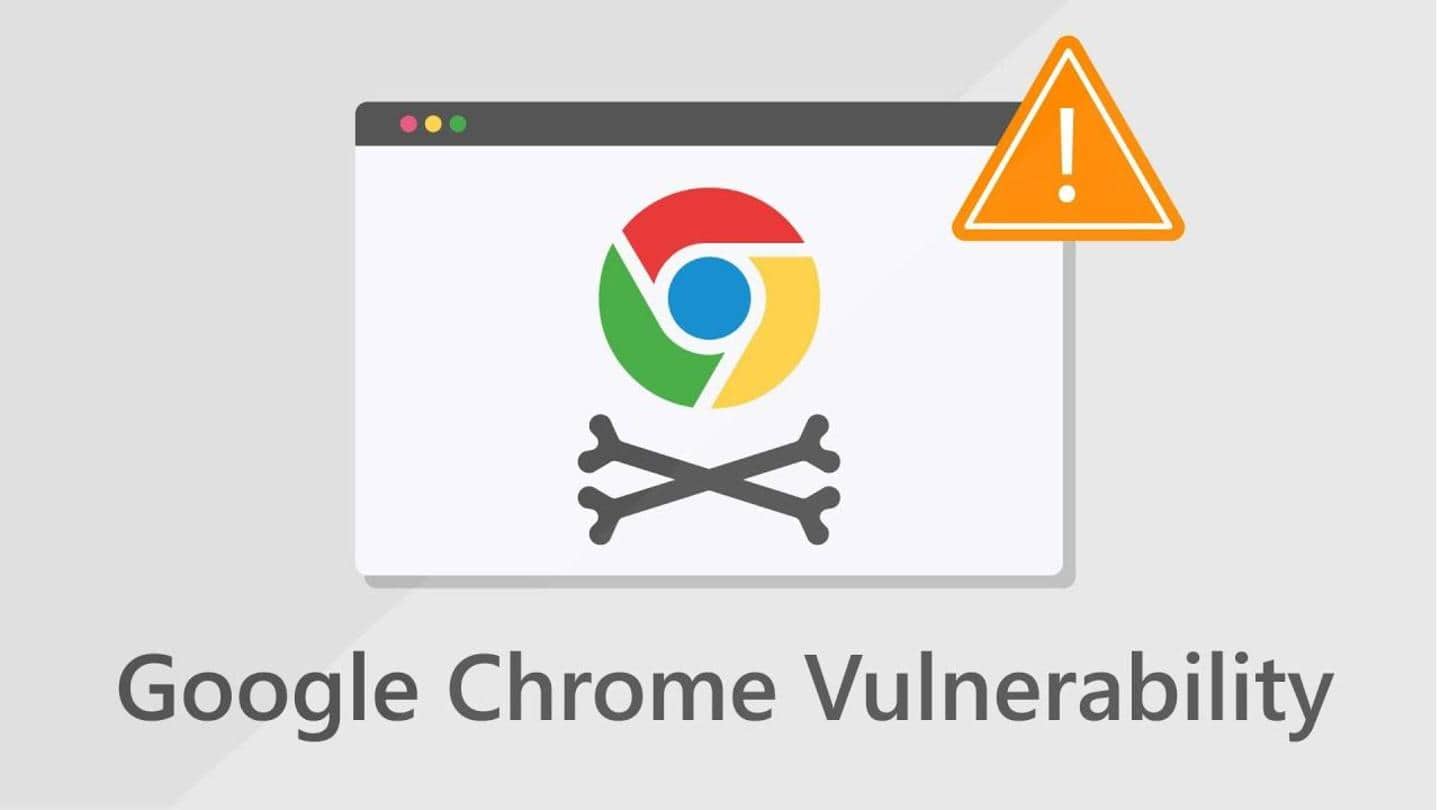 New Google Chrome vulnerability puts 2.65 billion users at risk