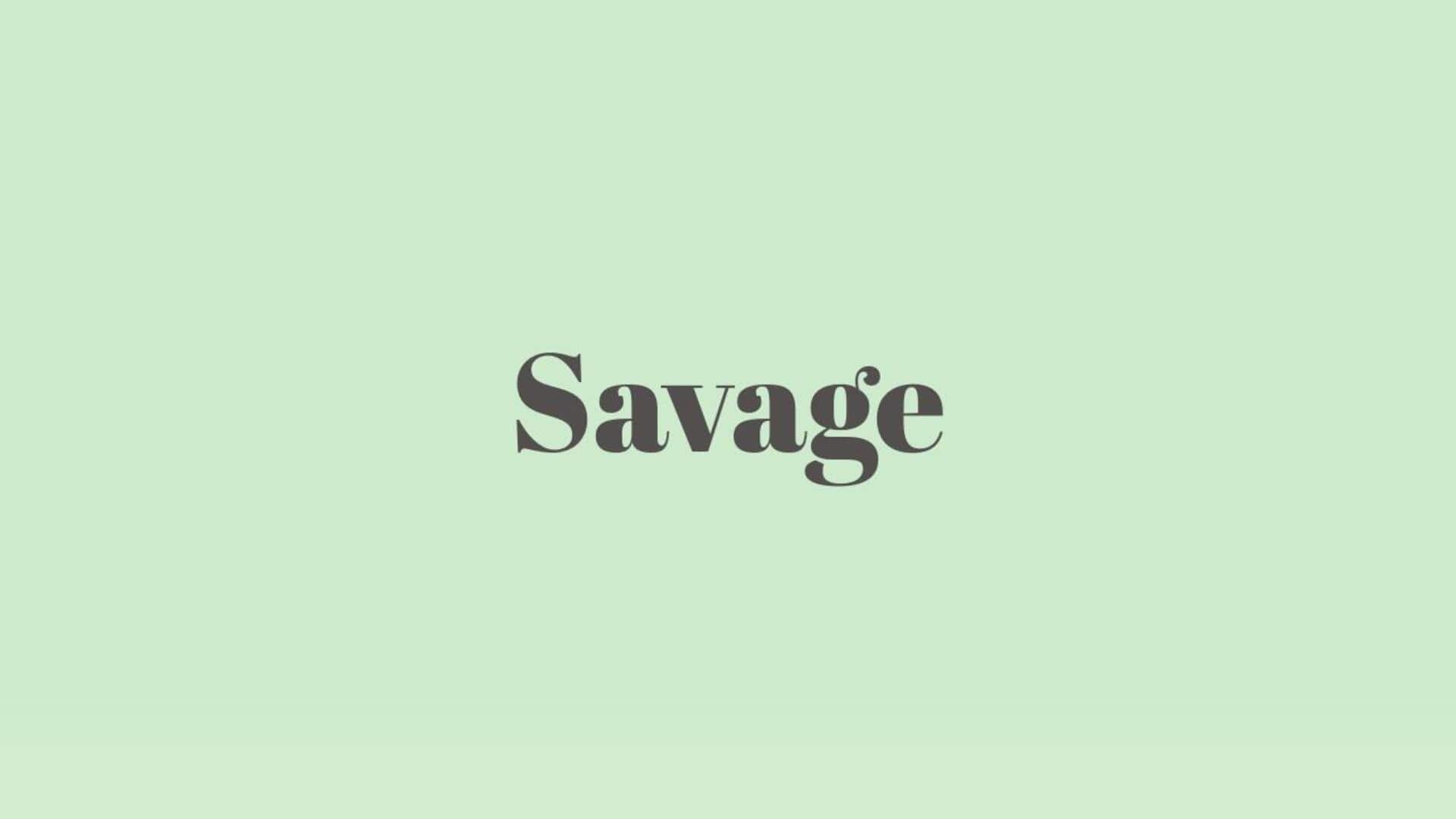 Word of the Day: Savage