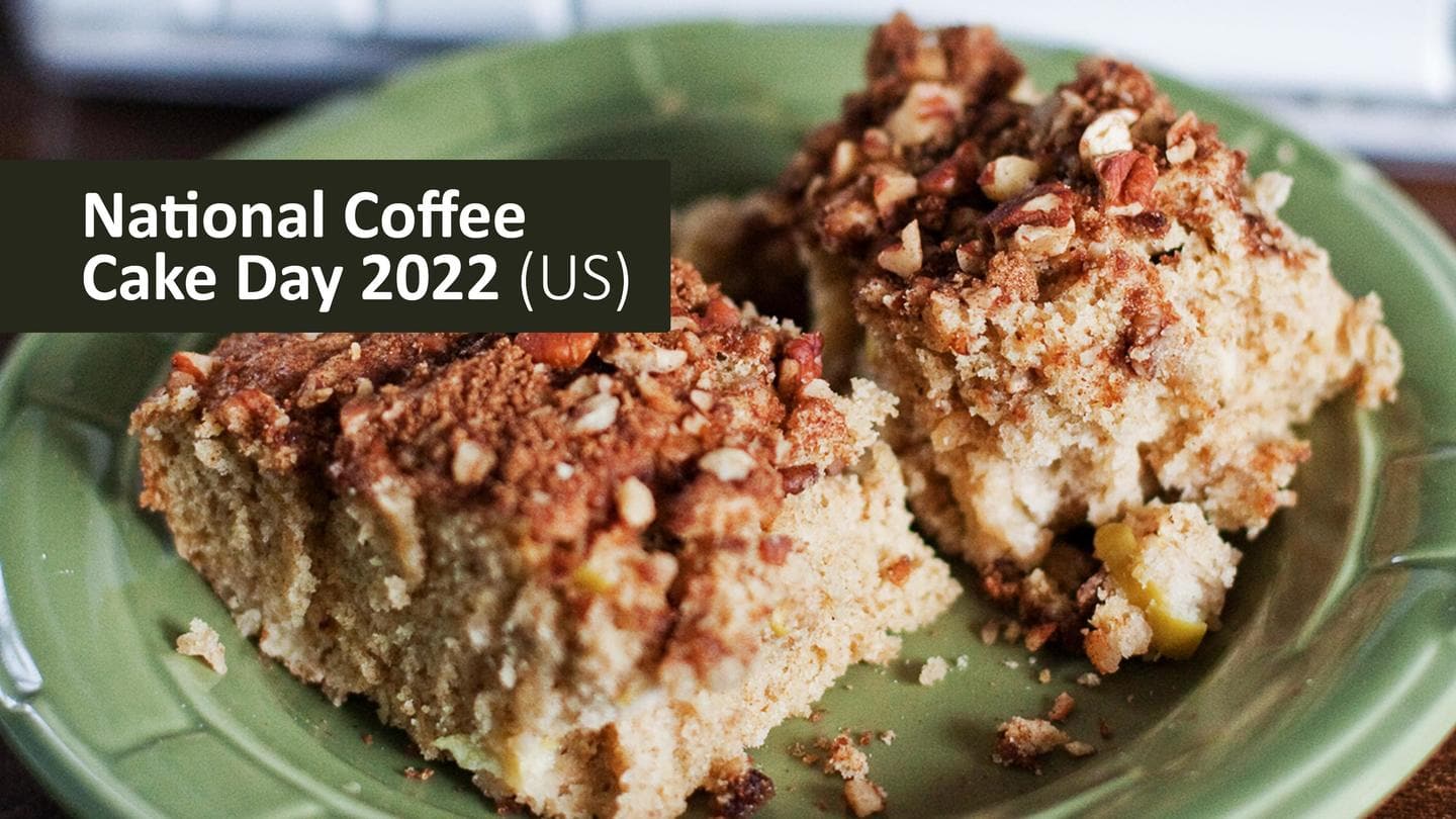 National Coffee Cake Day 2022 Celebrations, recipes and more
