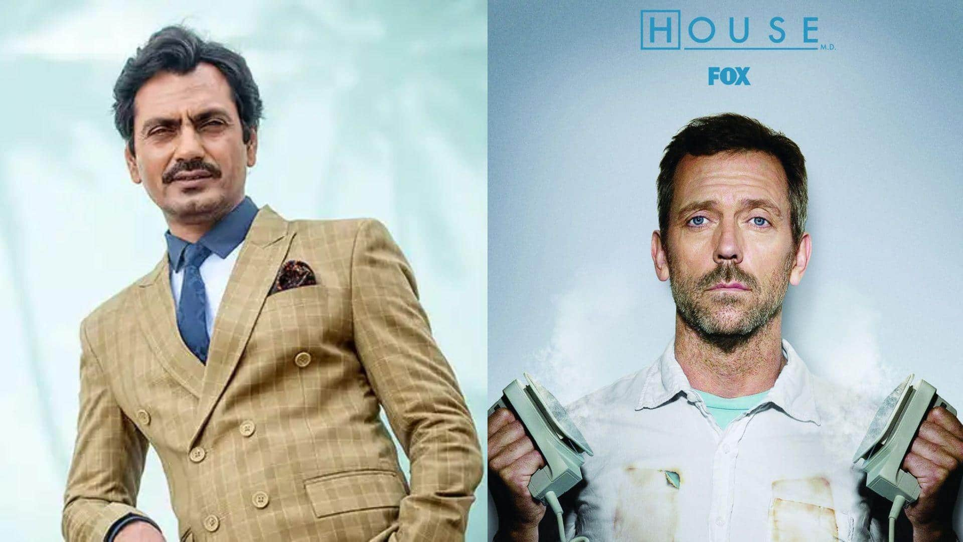 Nawazuddin Siddiqui to headline Indian adaptation of 'House': Report