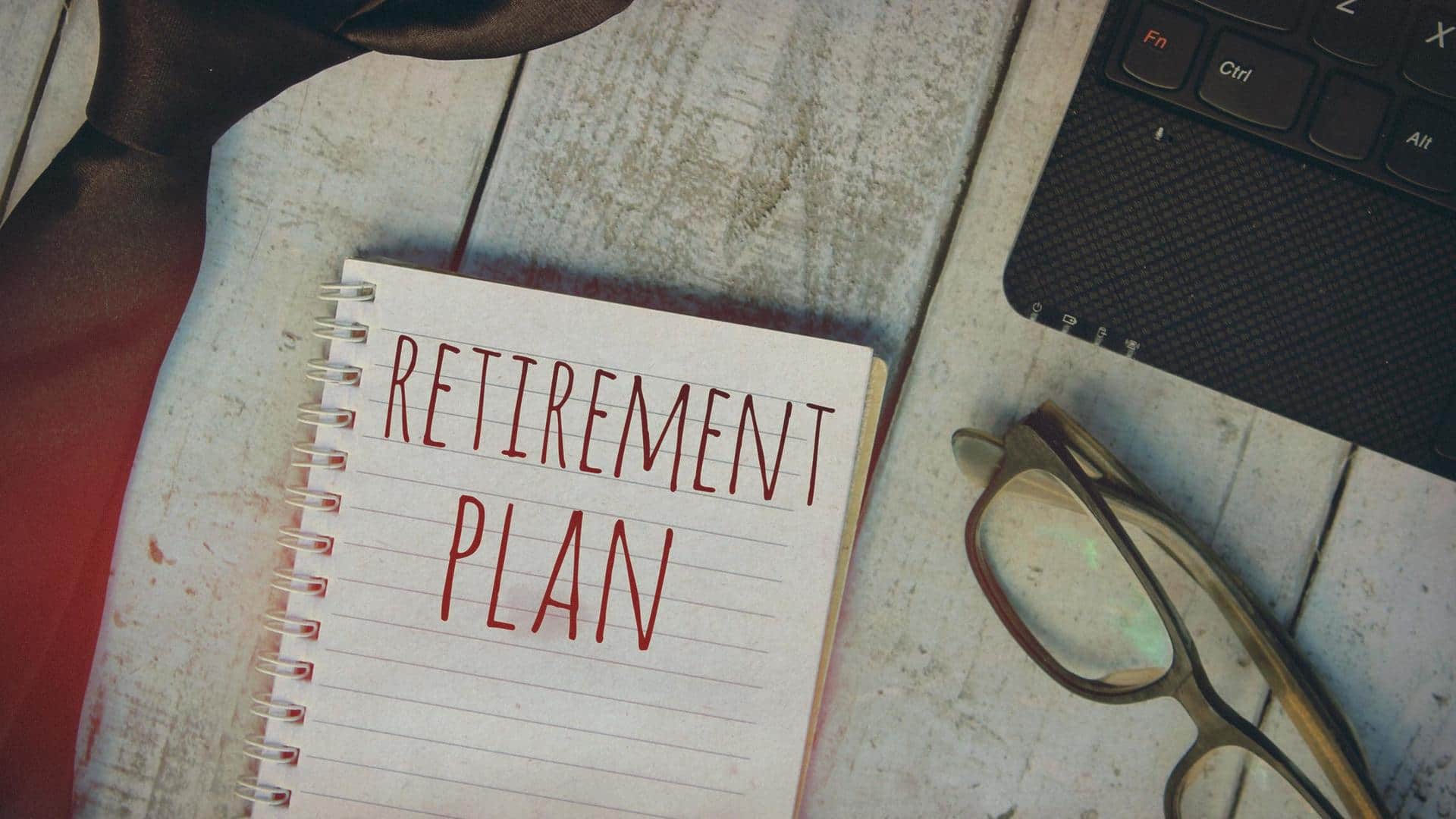 Retirement planning: Few things soon-to-be retirees must ensure