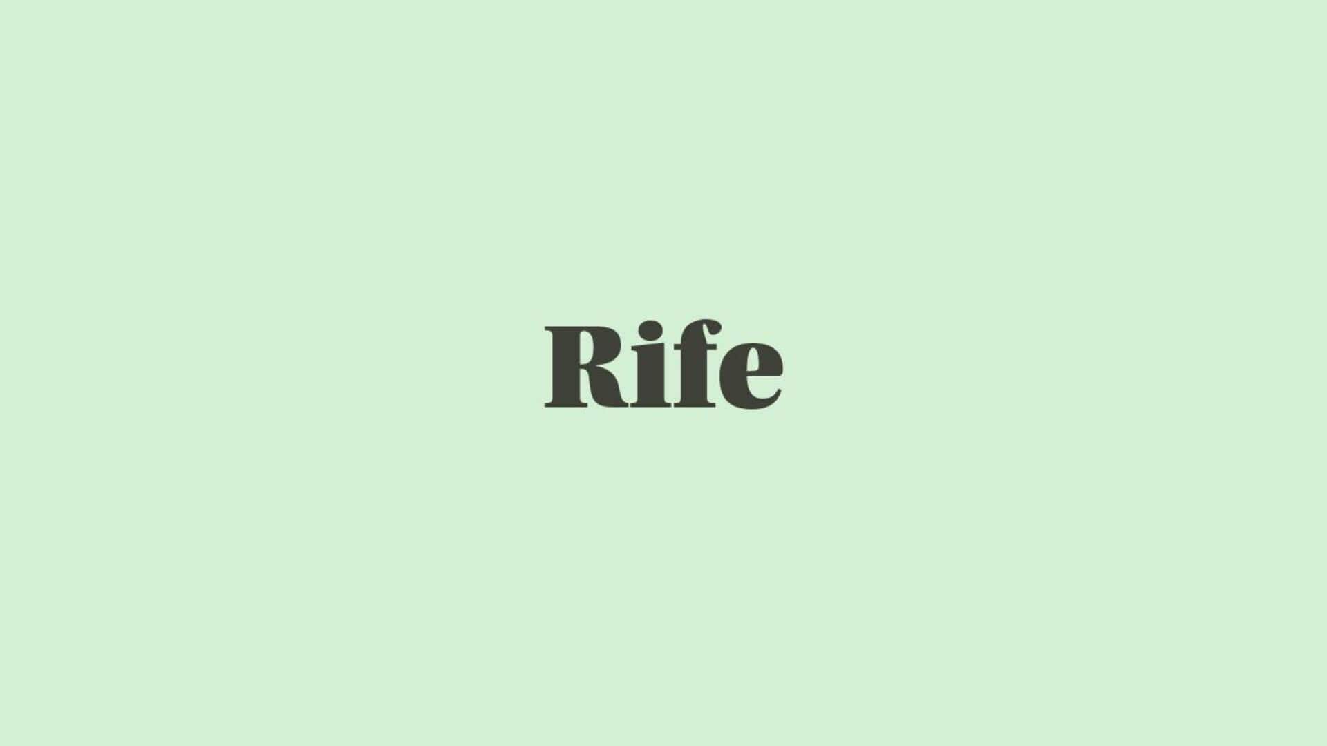 Word of the Day: Rife