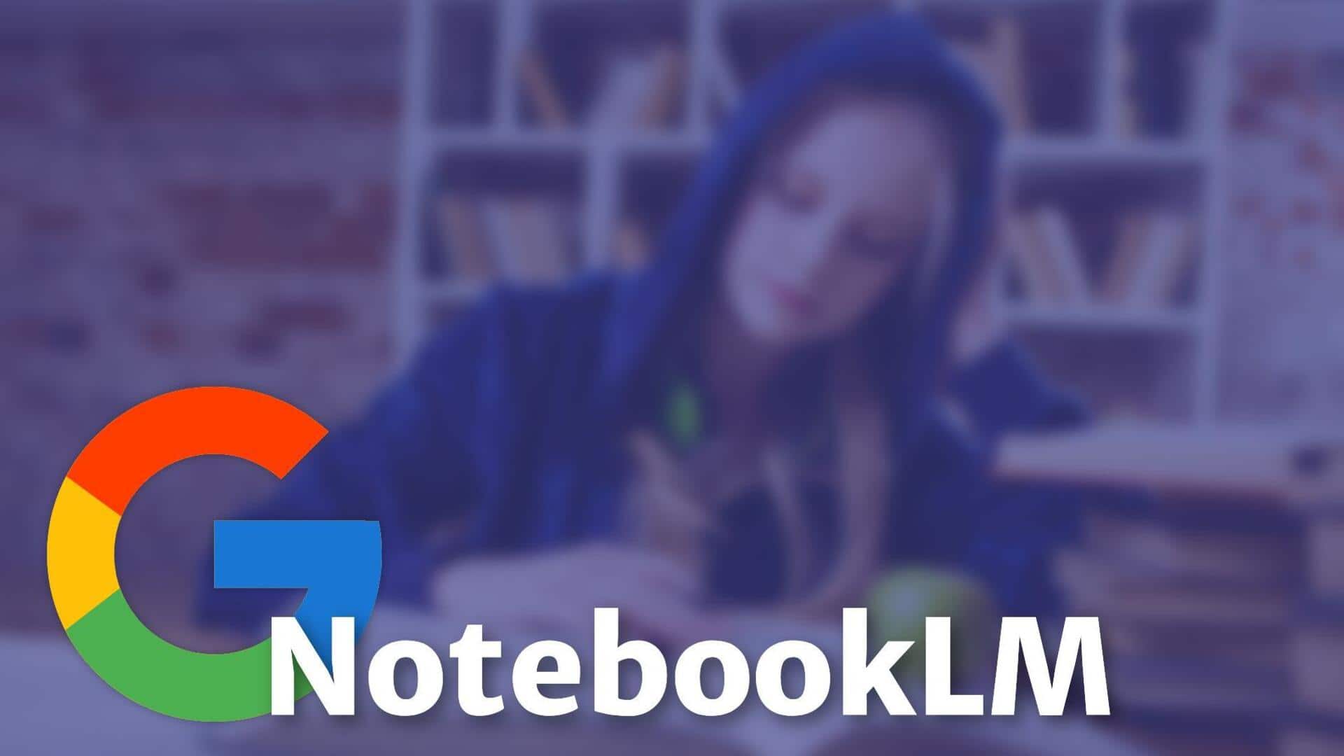 Google's NotebookLM widely available to users: How it works