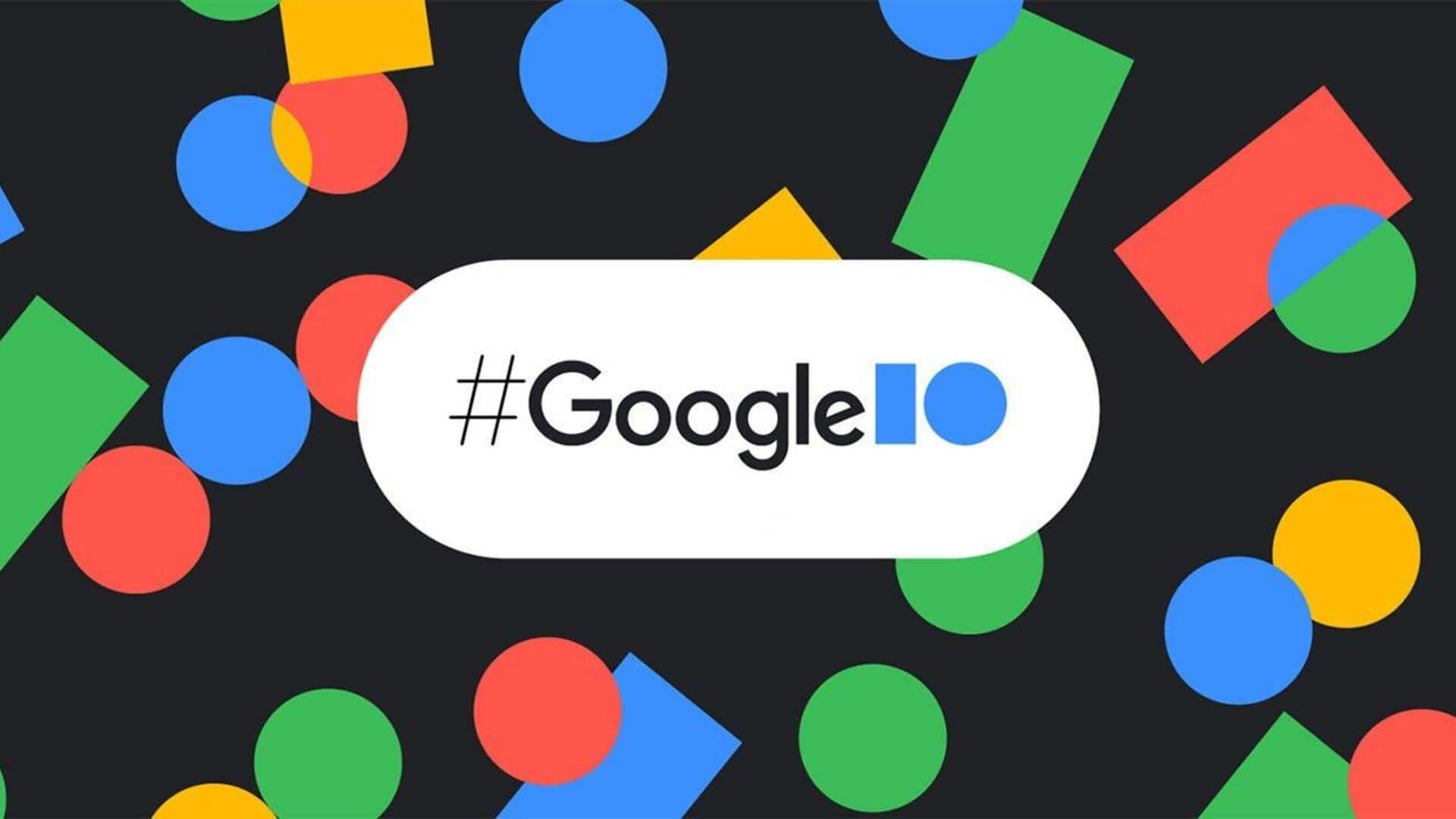 Google I/O 2024 set for May 14: Check expected announcements