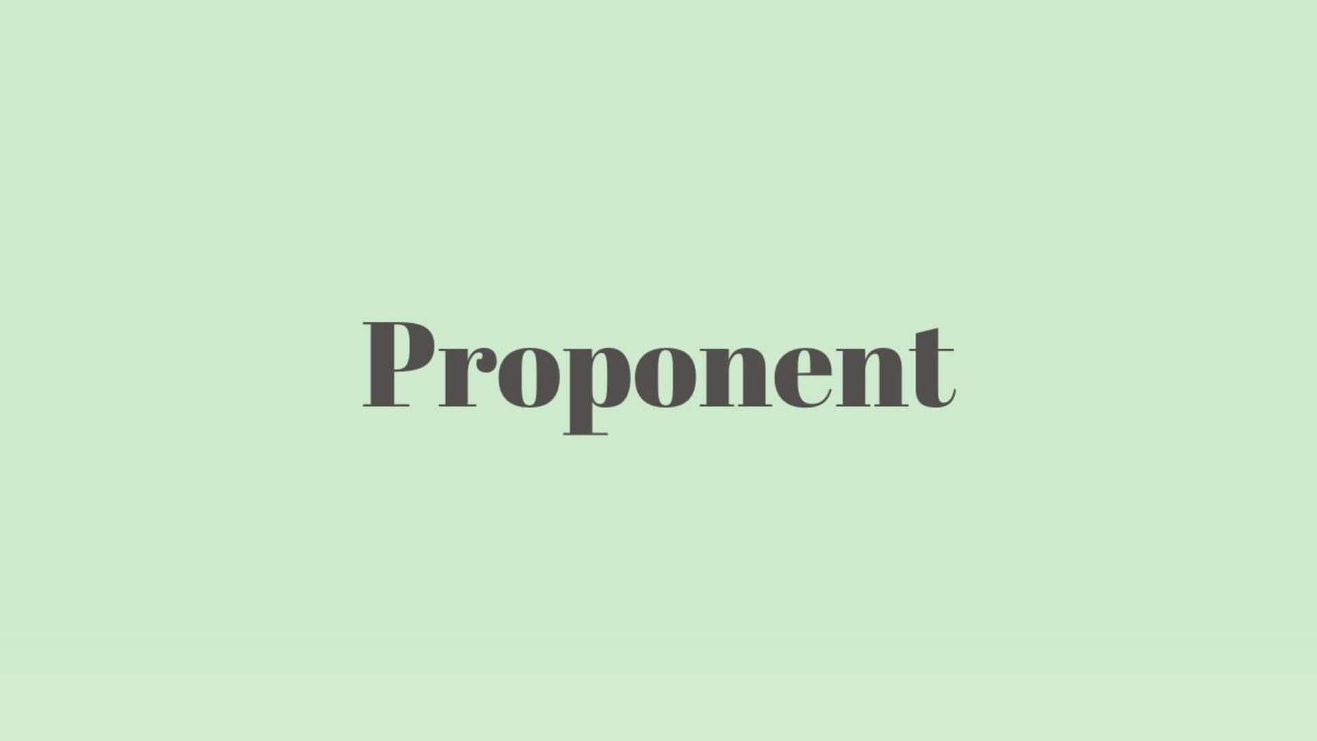 Word of the Day: Proponent
