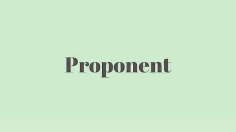 Word of the Day: Proponent