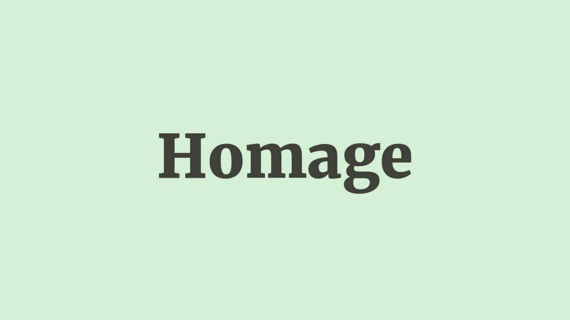 Word of the Day: Homage