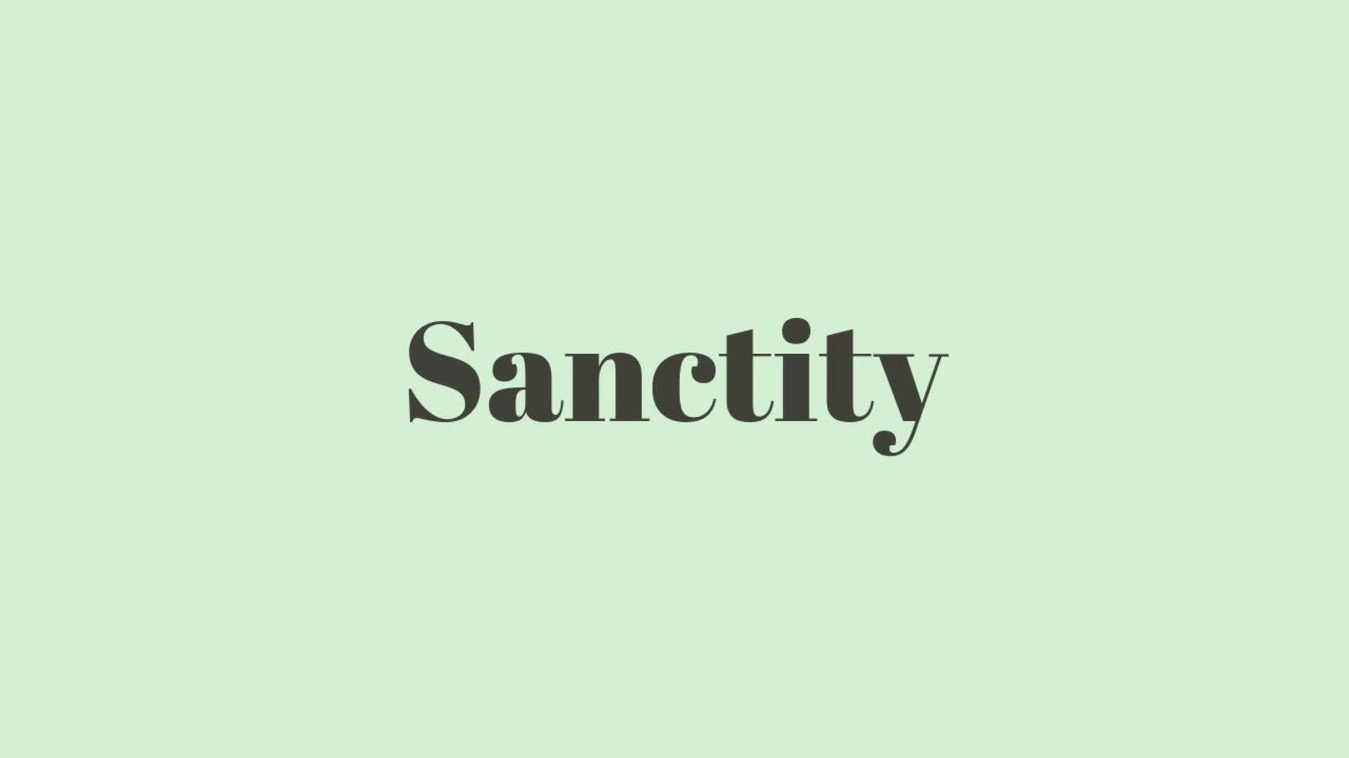 Word of the Day: Sanctity