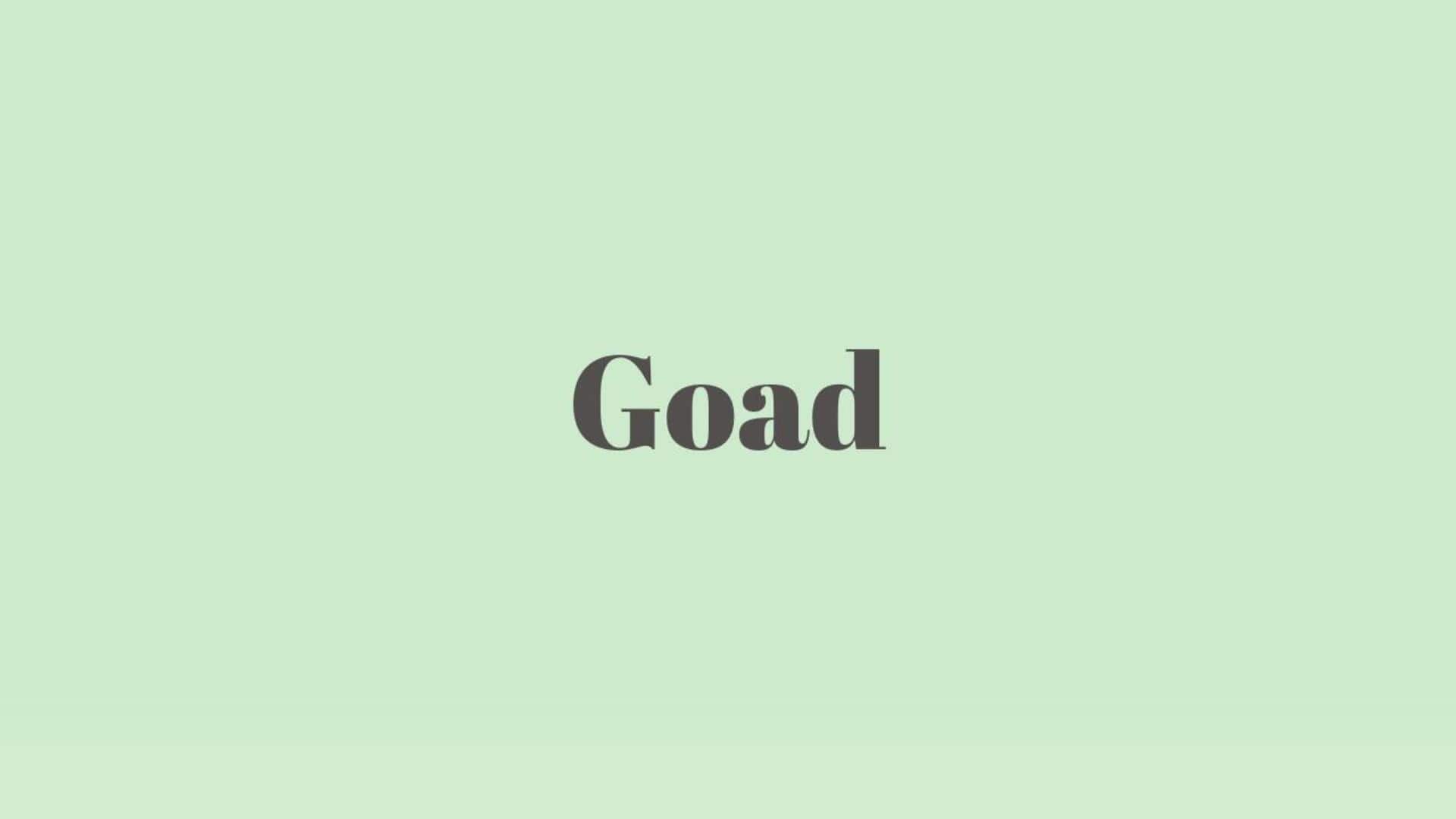 Word of the Day: Goad