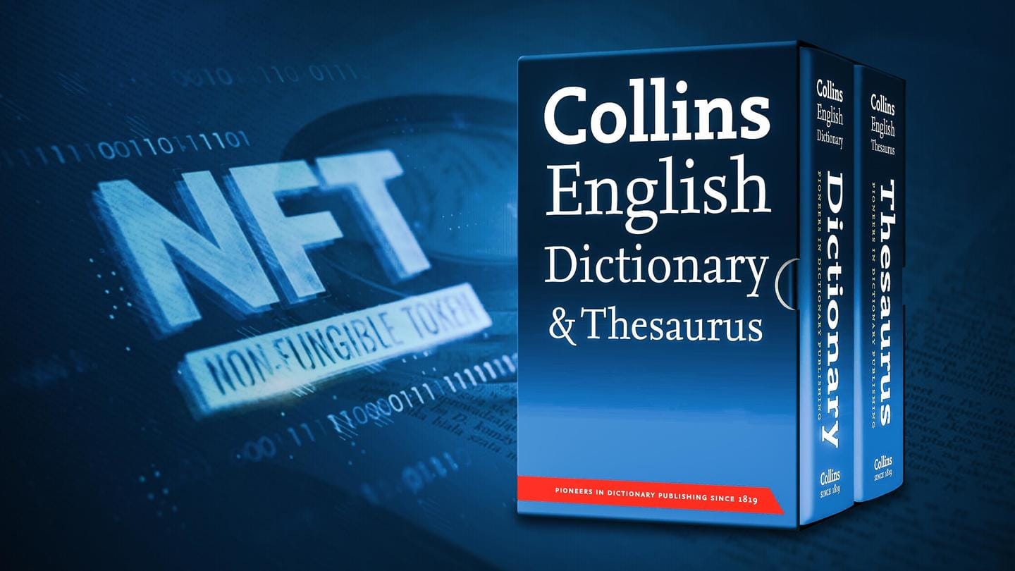 Collins Dictionary crowns 'NFT' as Word of the Year 2021